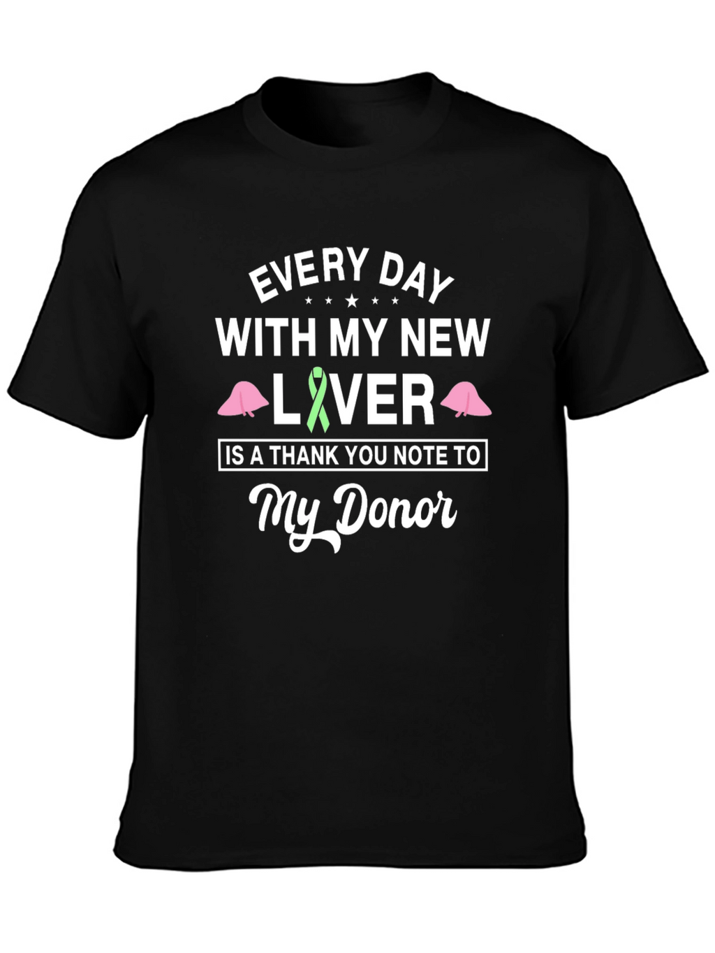 Liver Transplant Awareness T-Shirt Donor Appreciation Tee