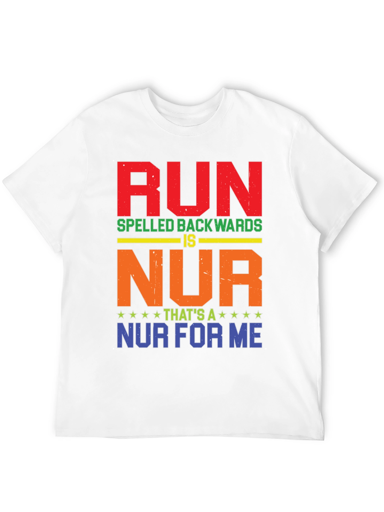 RUN Spelled Backwards T-Shirt - Funny Nurse Tee
