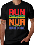 RUN Spelled Backwards T-Shirt - Funny Nurse Tee