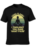 Yoga Class? Funny Graphic T-Shirt