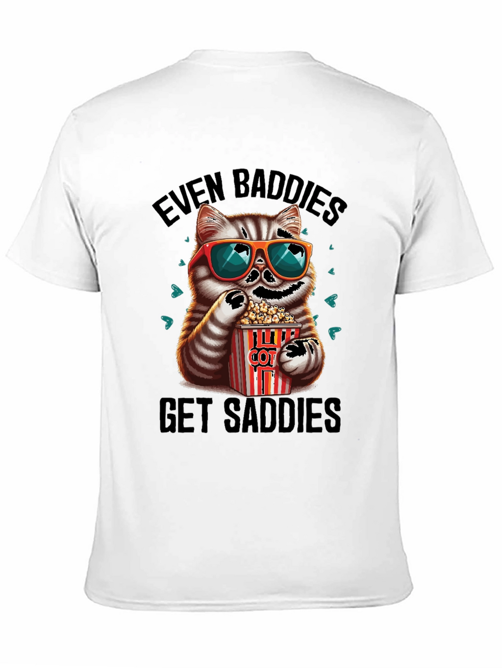 Even Baddies Get Saddies Graphic Tee