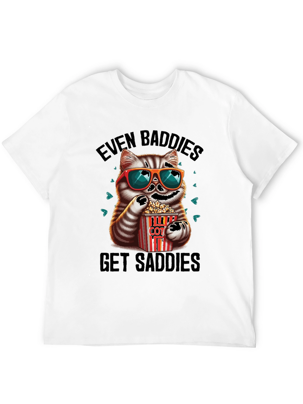 Even Baddies Get Saddies Graphic Tee