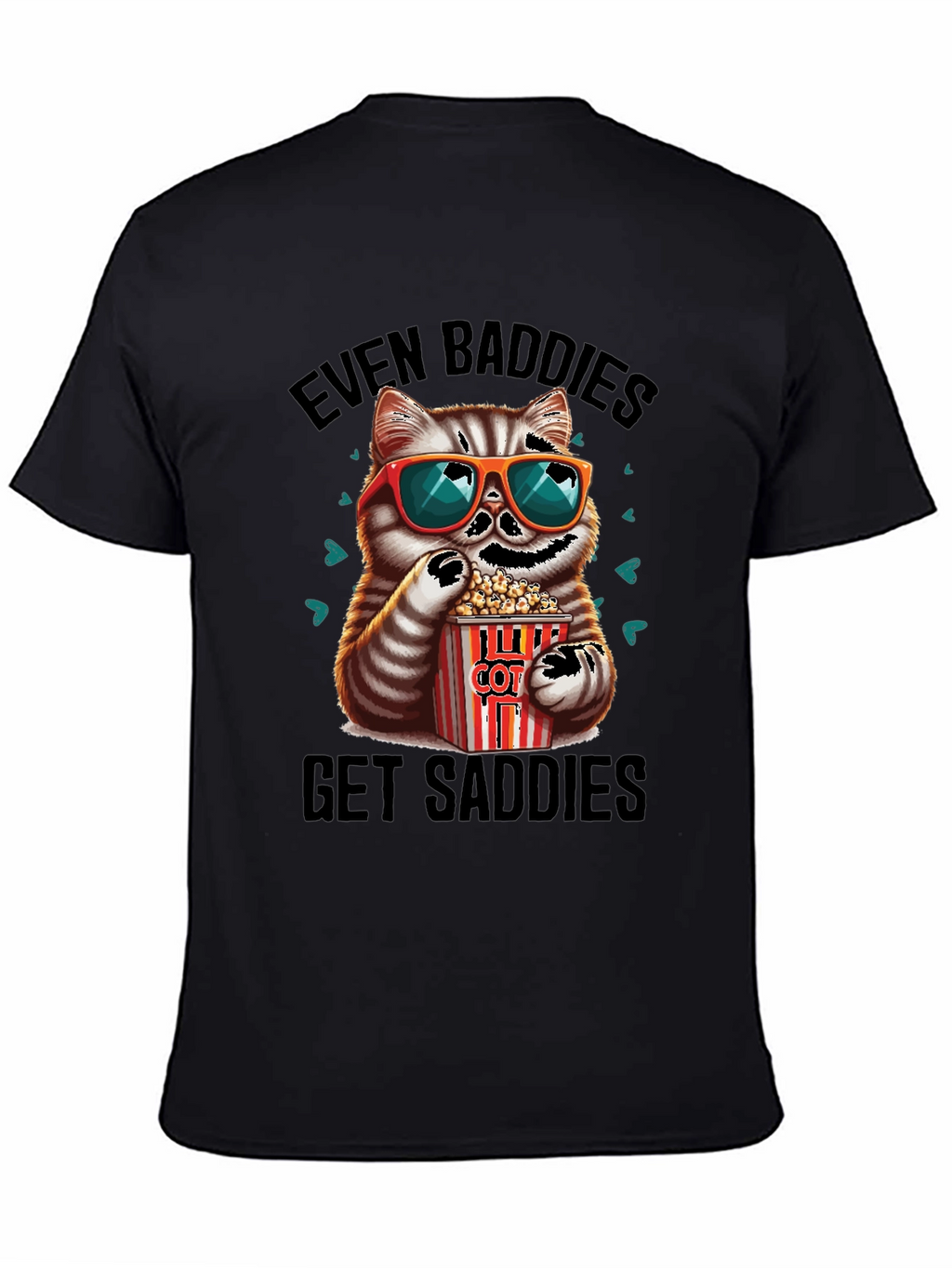 Even Baddies Get Saddies Graphic Tee