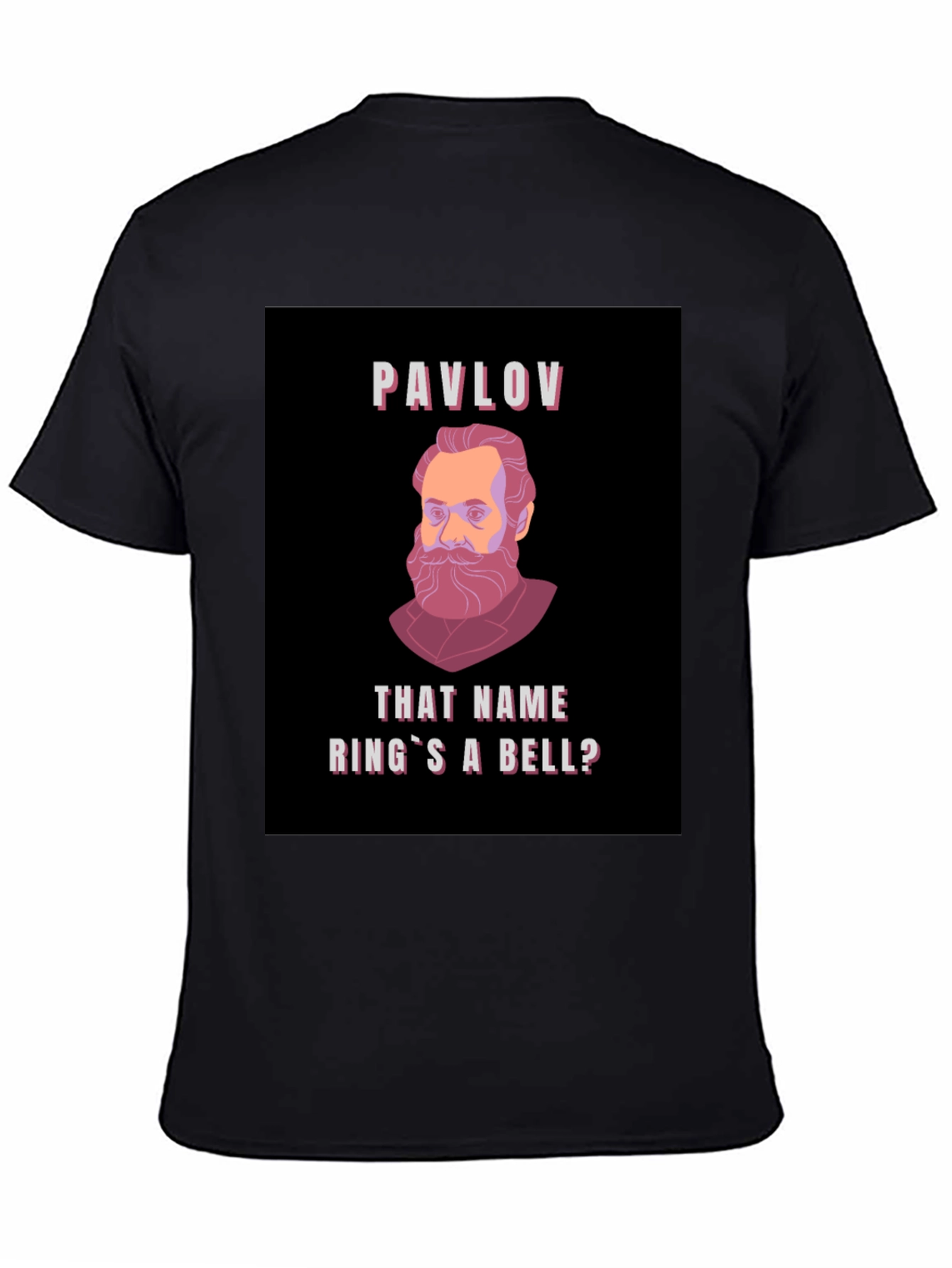 Pavlovs Dog T-Shirt - That Name Rings a Bell? Funny Psychology Tee