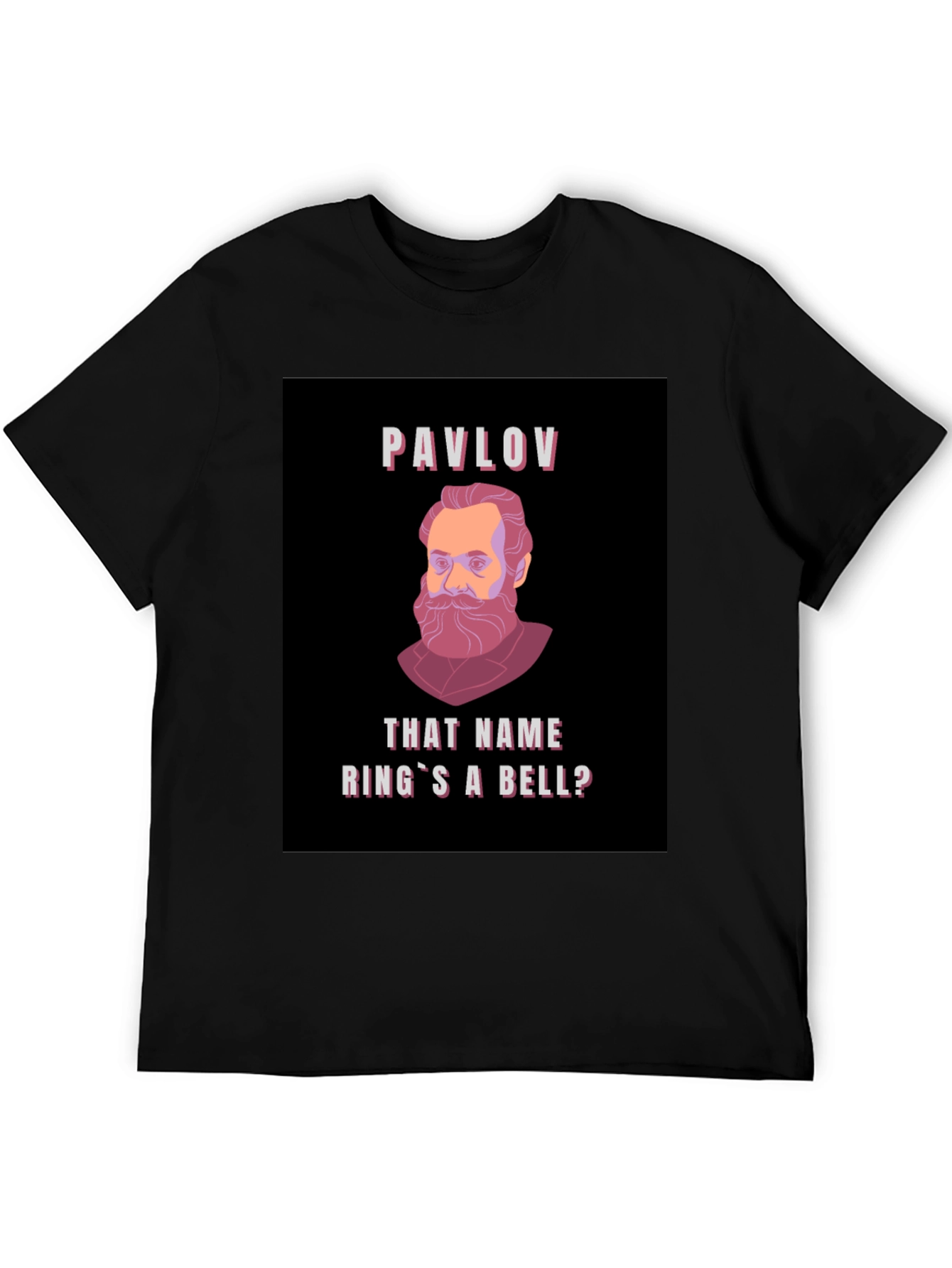 Pavlovs Dog T-Shirt - That Name Rings a Bell? Funny Psychology Tee