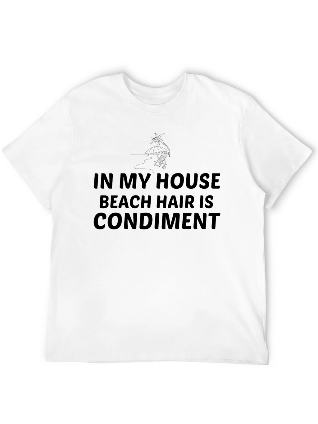 Beach Hair Condiment T-Shirt