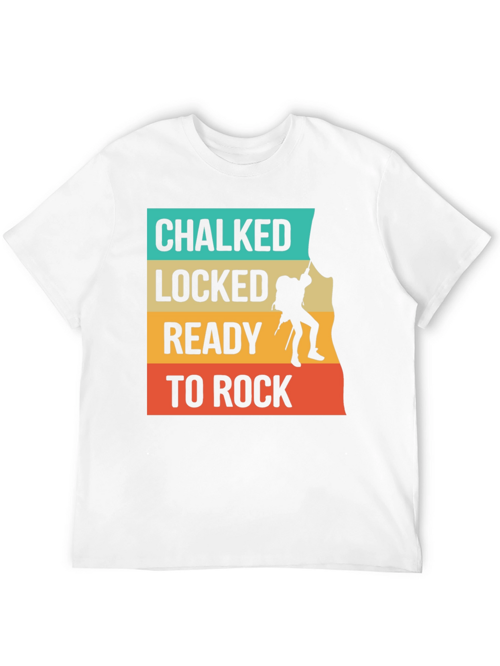 Chalked Locked Ready to Rock Climbing Graphic Tee