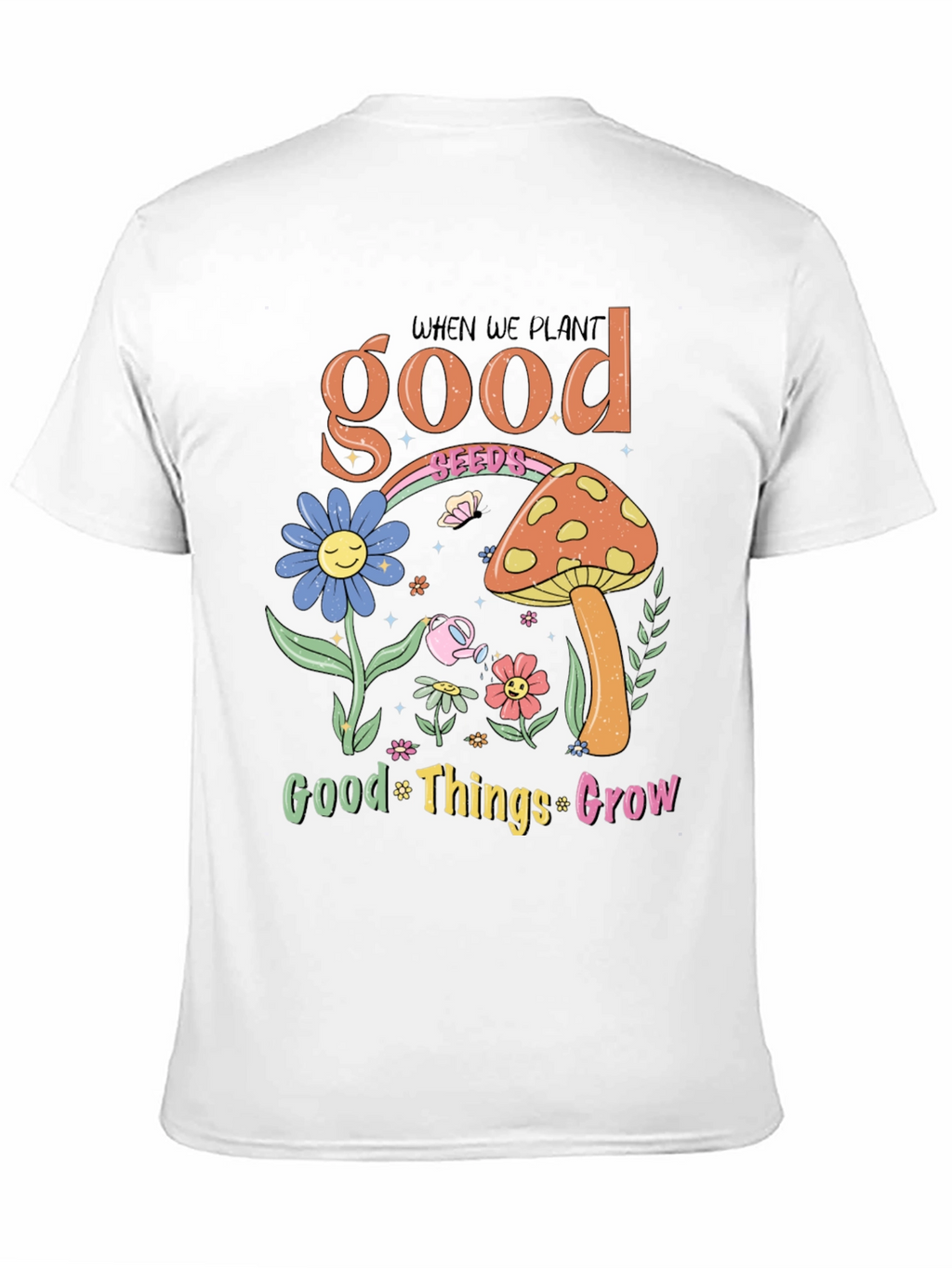 Plant Good Seeds Graphic Tee