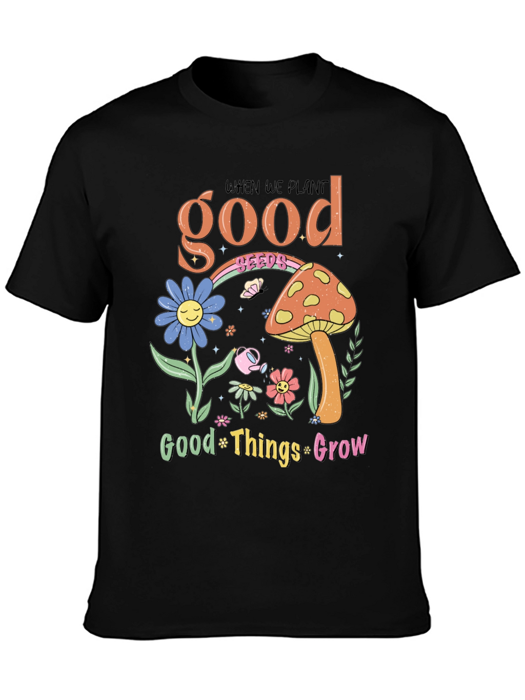 Plant Good Seeds Graphic Tee