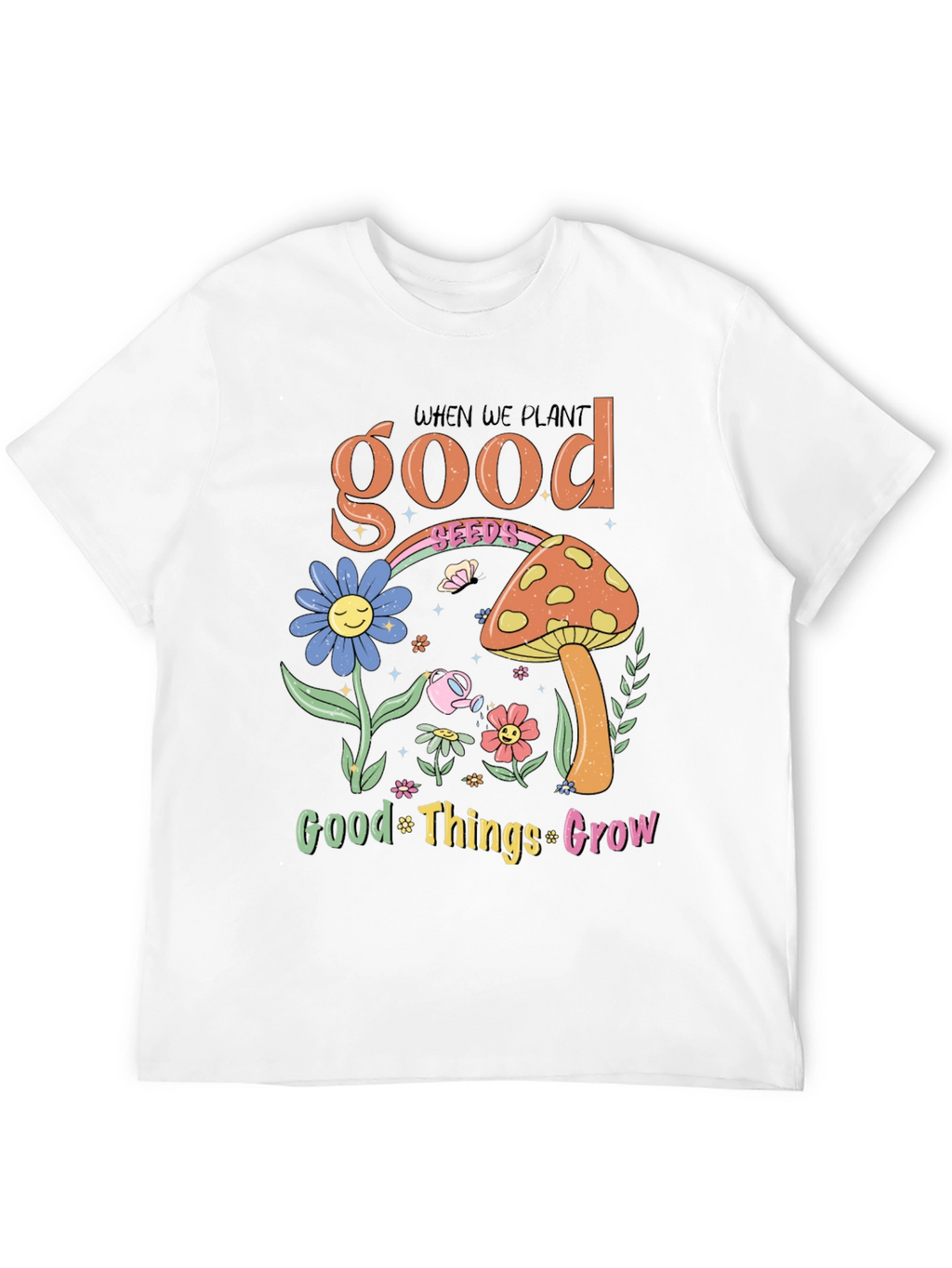 Plant Good Seeds Graphic Tee