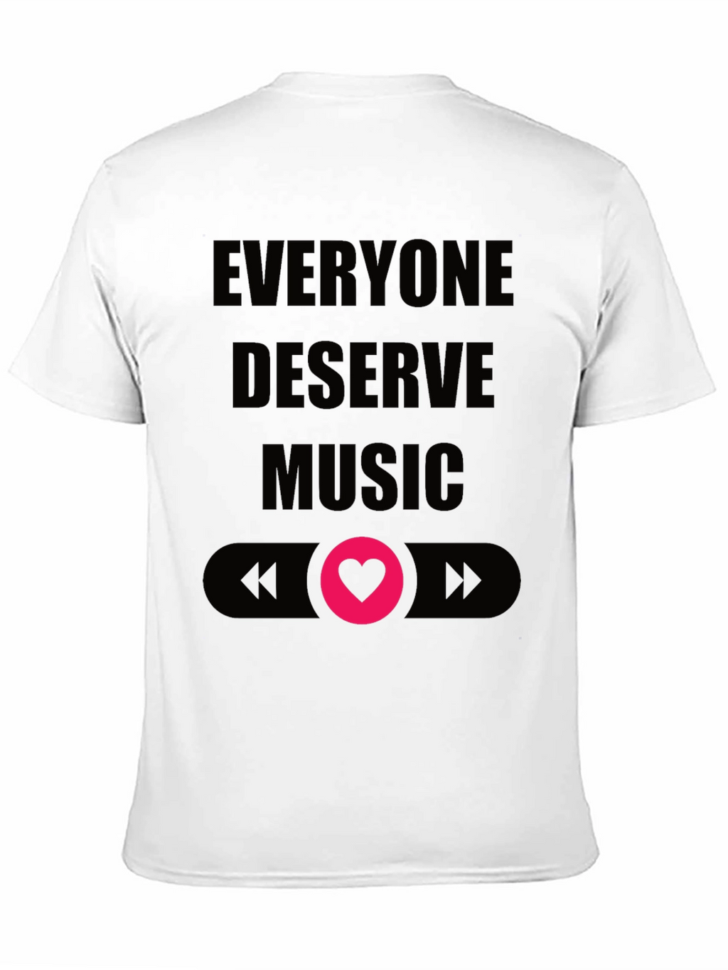 Everyone Deserves Music Tee - Black Crew Neck T-Shirt