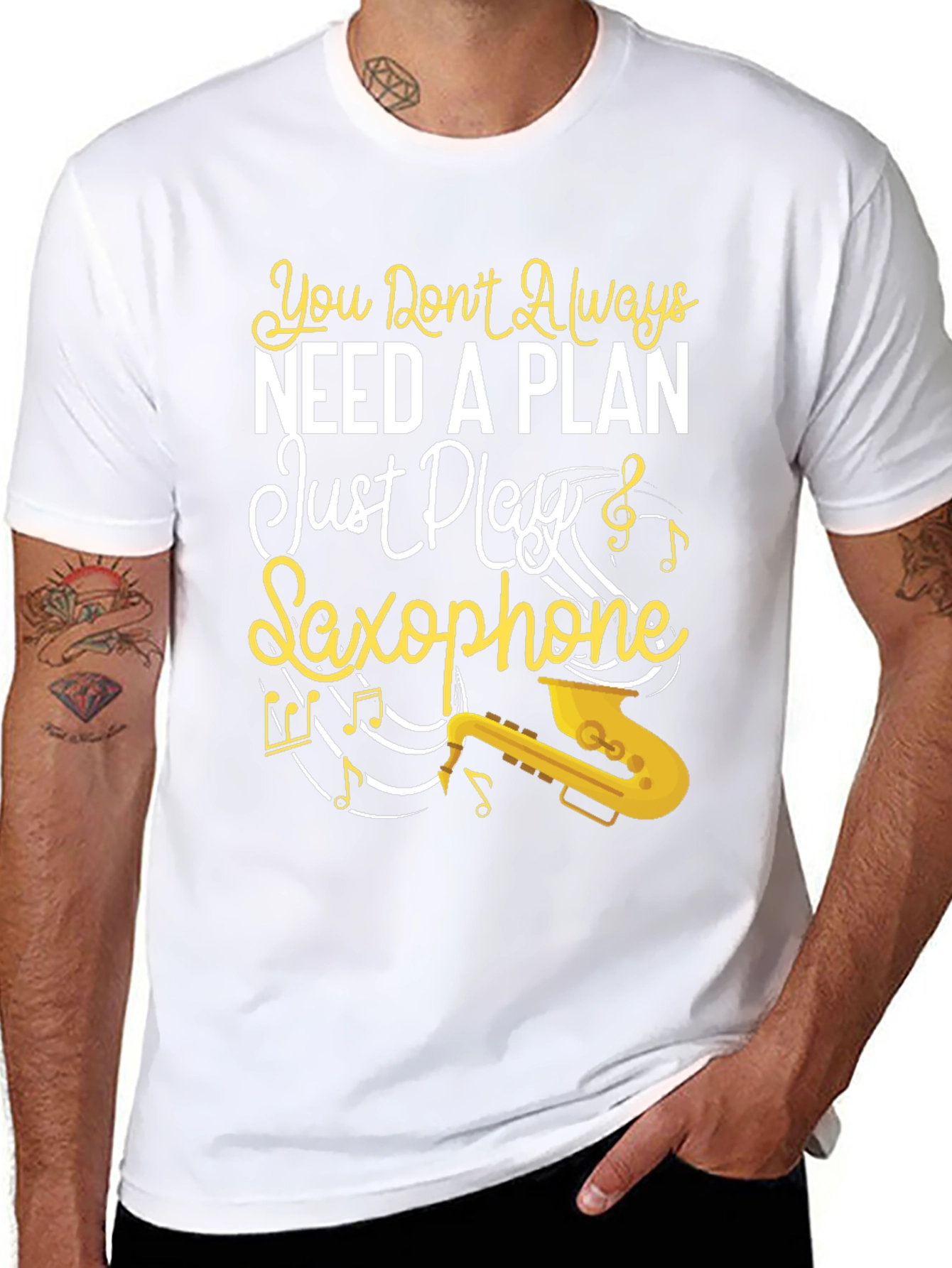 You Dont Always Need a Plan Saxophone Graphic Tee
