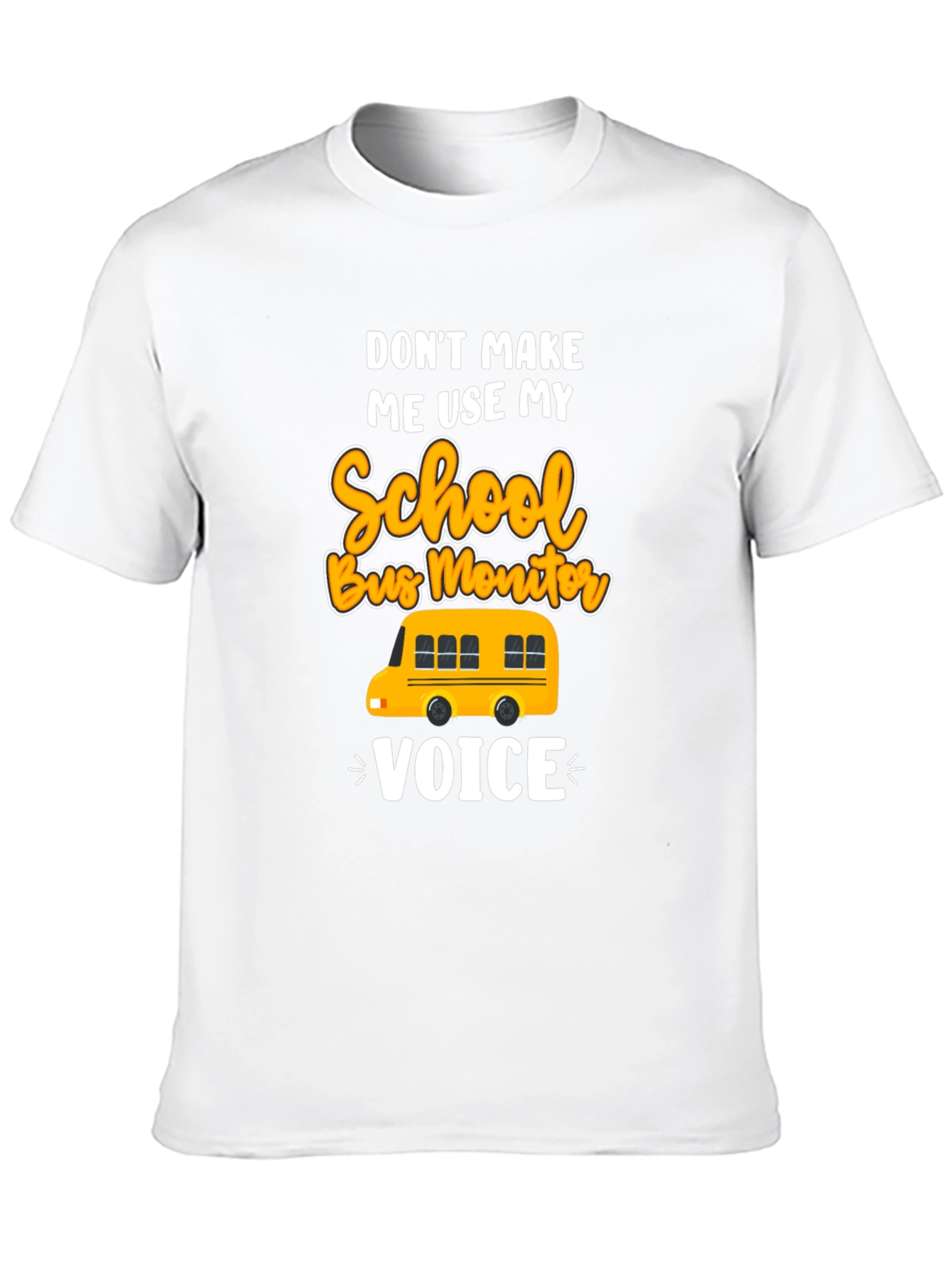 School Bus Monitor Voice T-Shirt