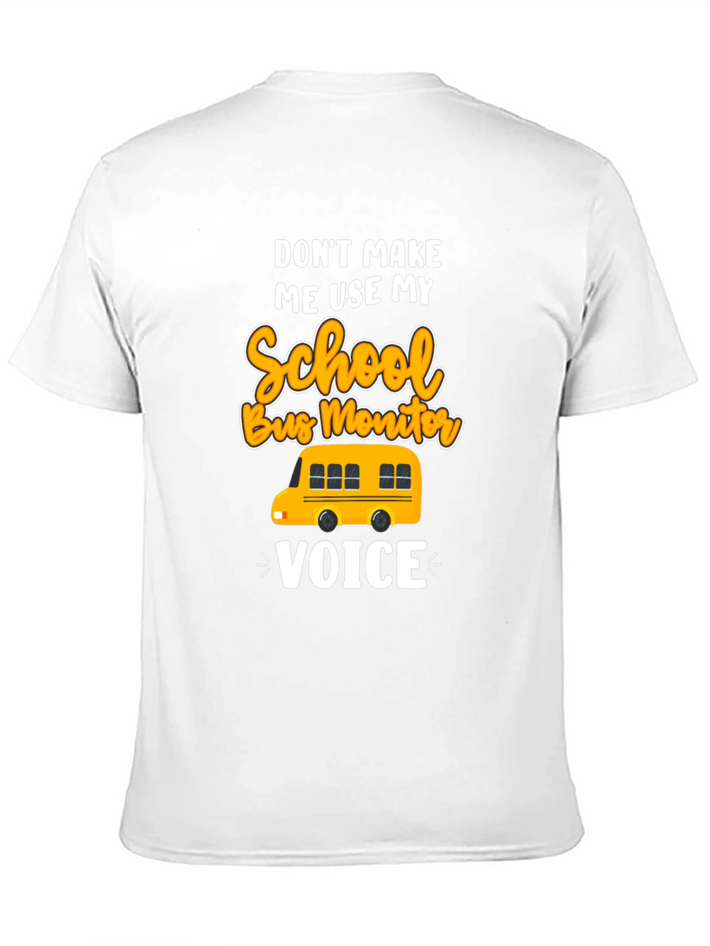 School Bus Monitor Voice T-Shirt