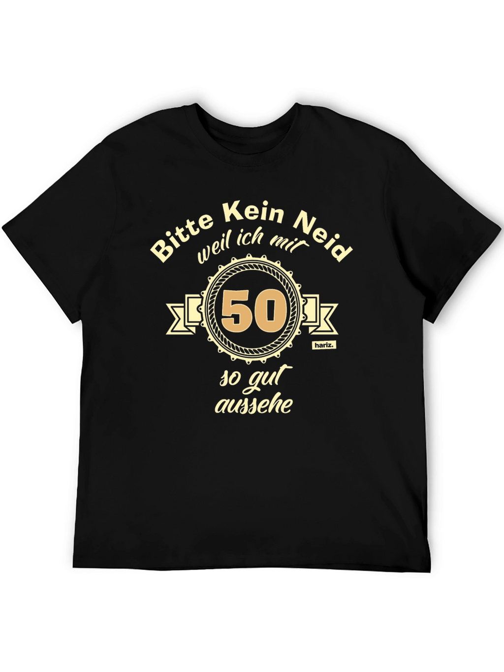 Funny 50th Birthday T-Shirt - Bitte Kein Neid
