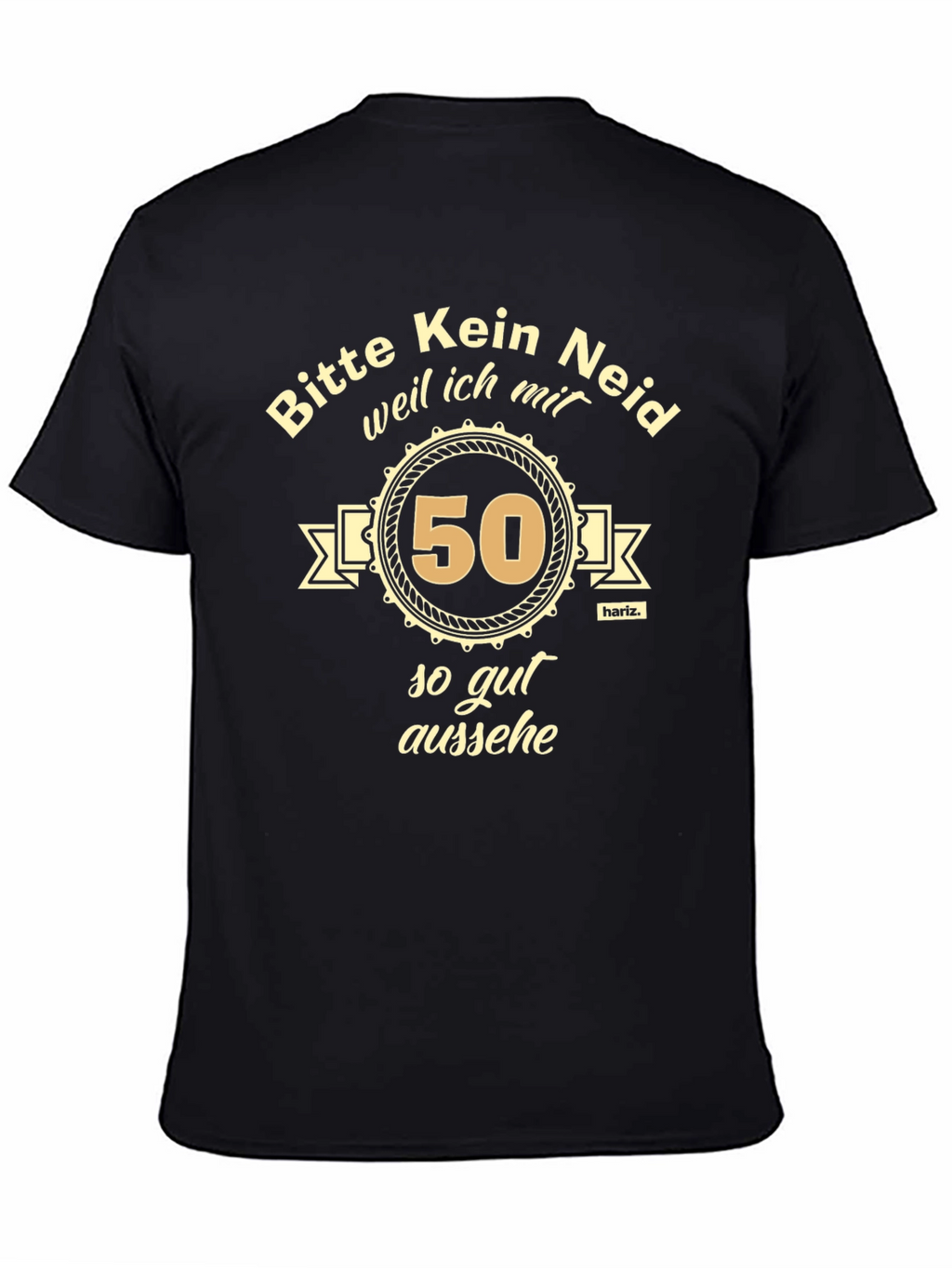 Funny 50th Birthday T-Shirt - Bitte Kein Neid