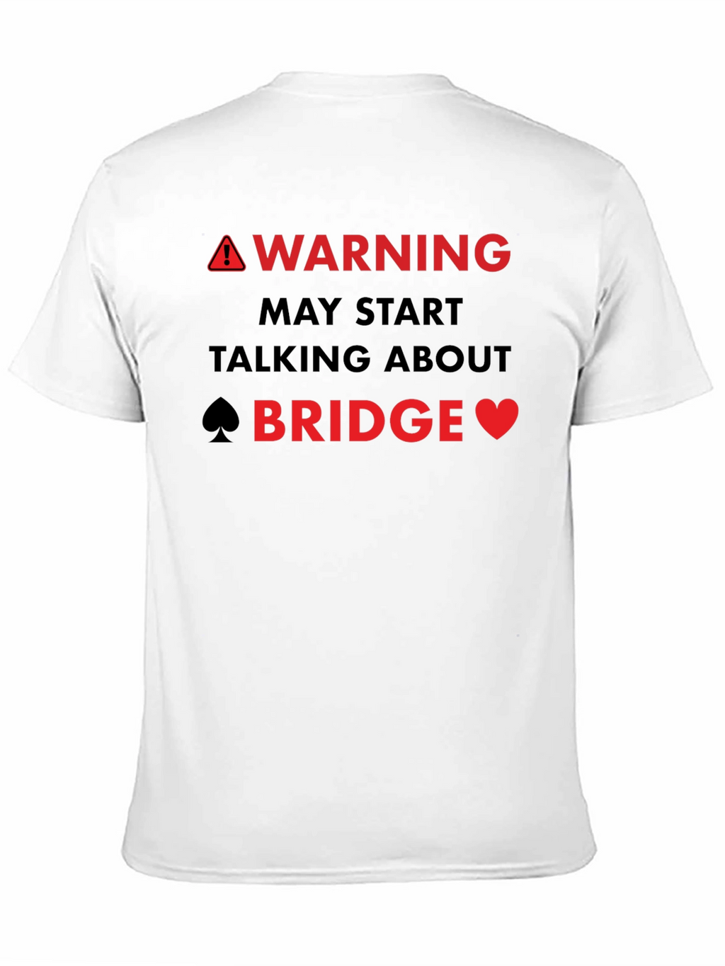 Warning May Start Talking About Bridge T-Shirt