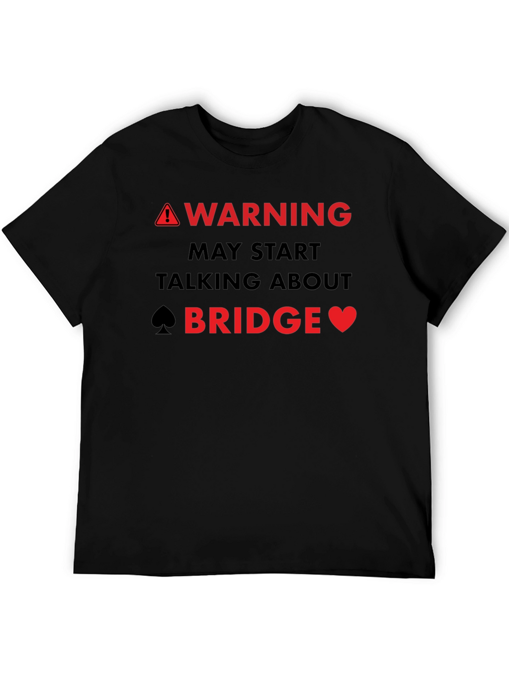 Warning May Start Talking About Bridge T-Shirt
