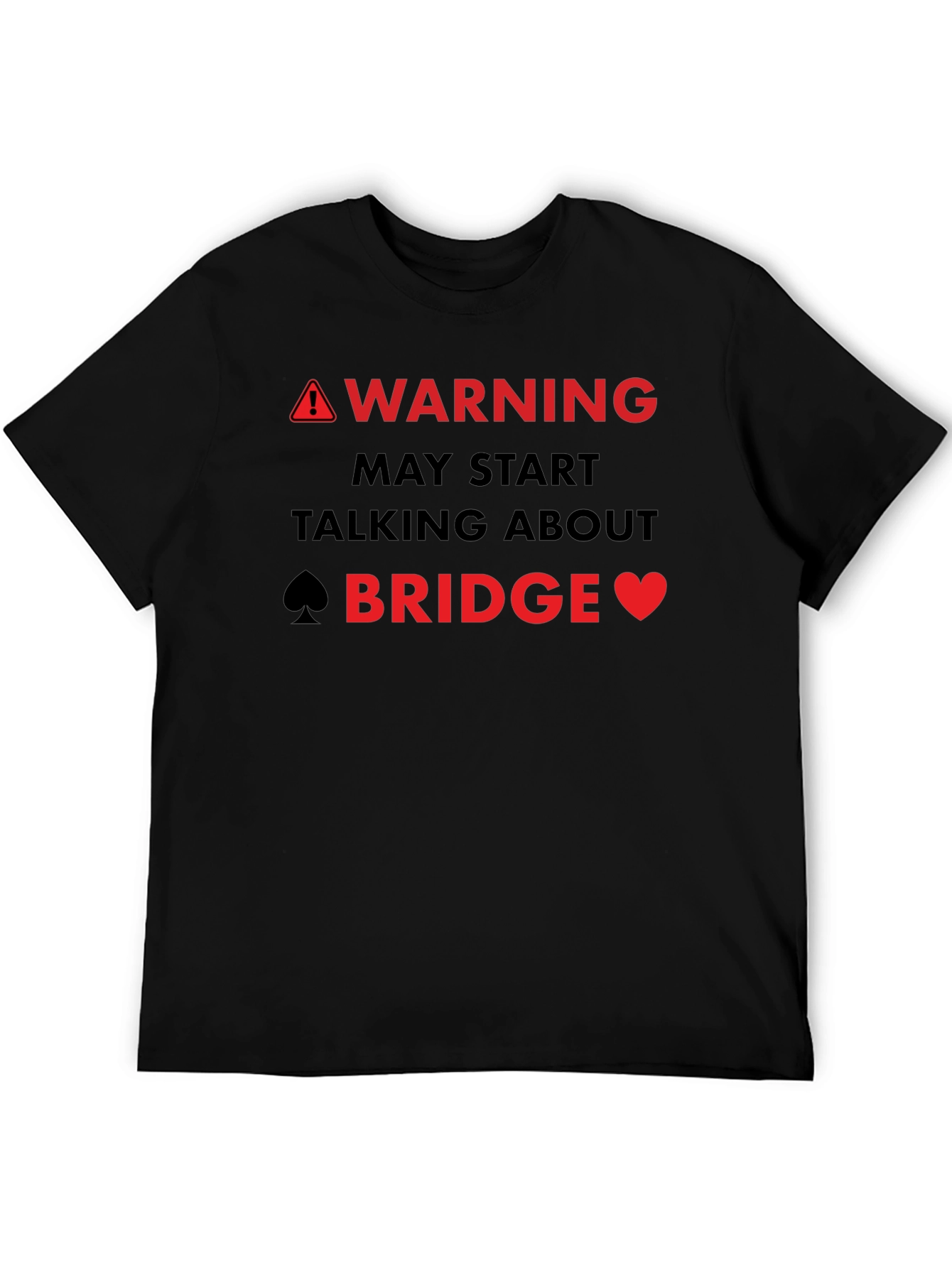 Warning May Start Talking About Bridge T-Shirt