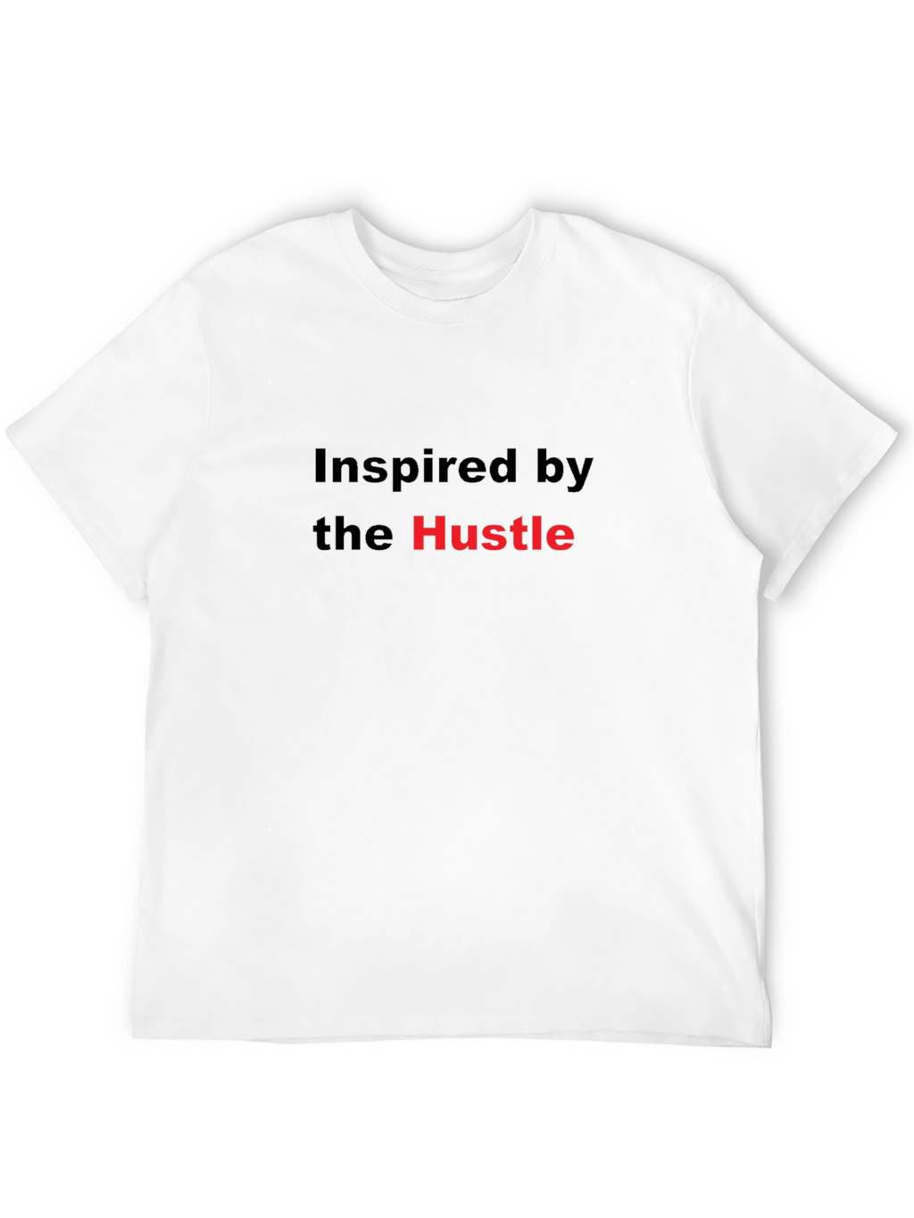 Inspired by the Hustle Black T-Shirt