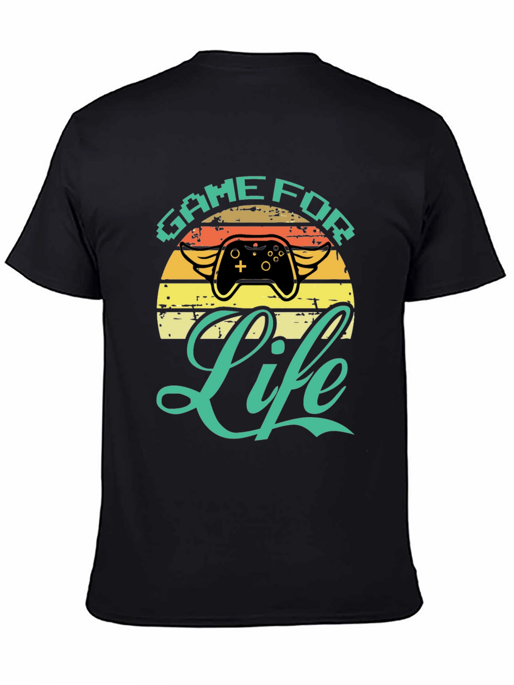 Game For Life T-Shirt - Gamer Style