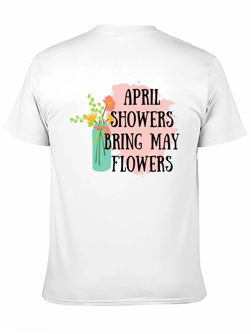 April Showers Bring May Flowers Graphic Tee