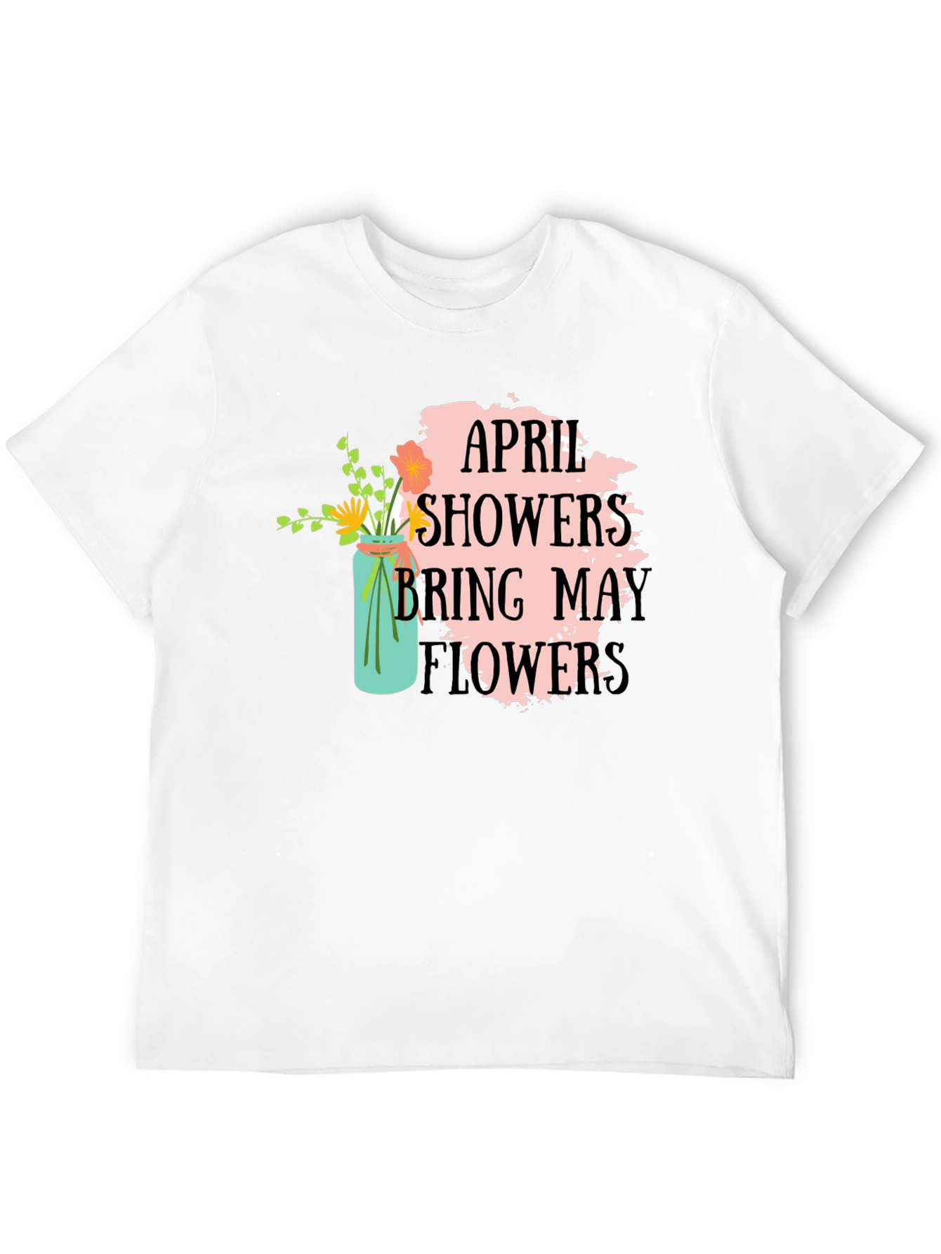April Showers Bring May Flowers Graphic Tee