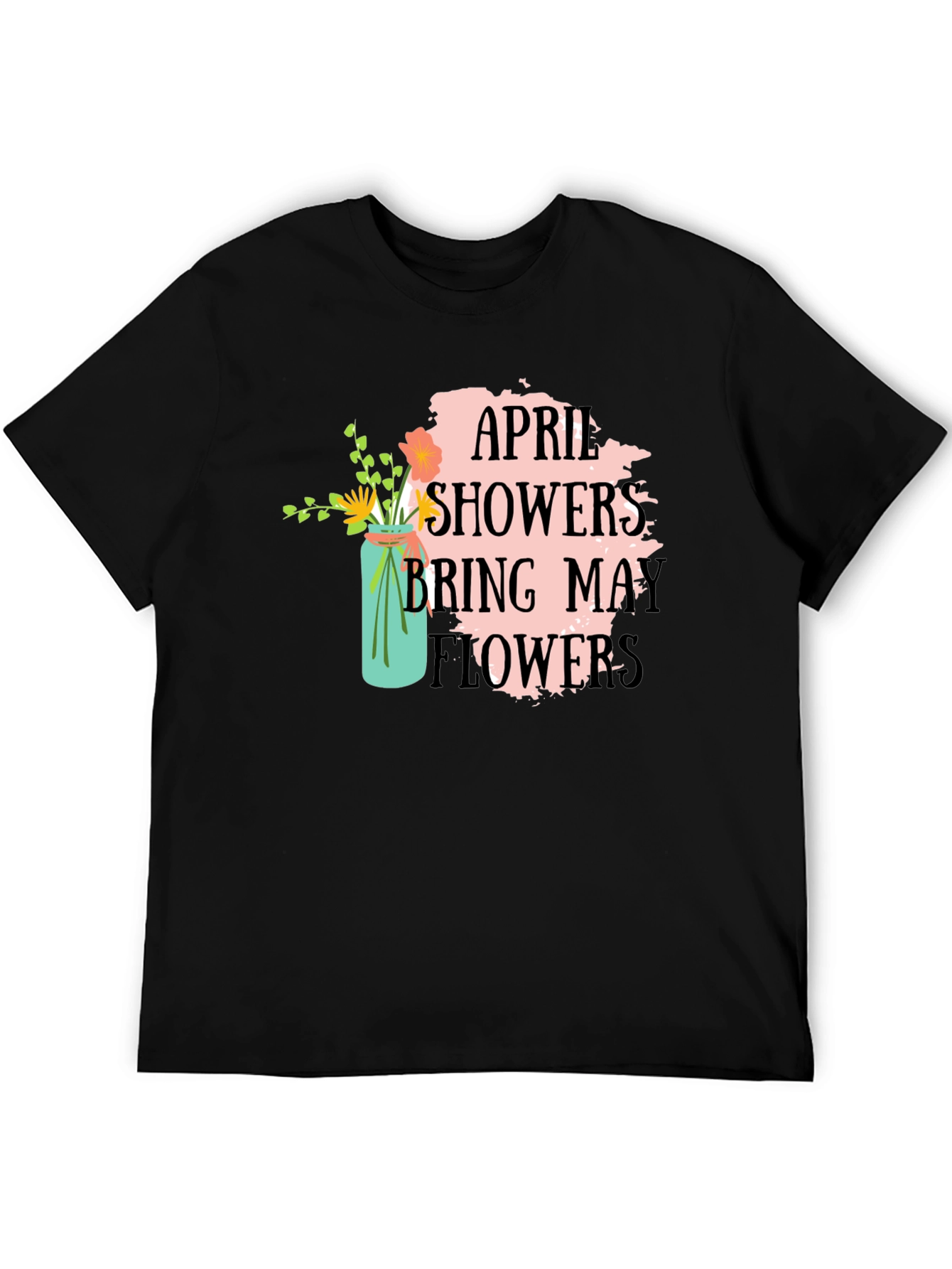 April Showers Bring May Flowers Graphic Tee