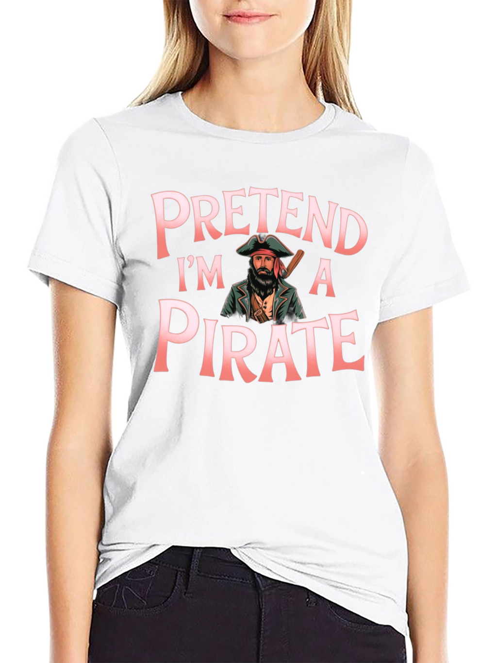 Pretend Im a Pirate Graphic T-Shirt