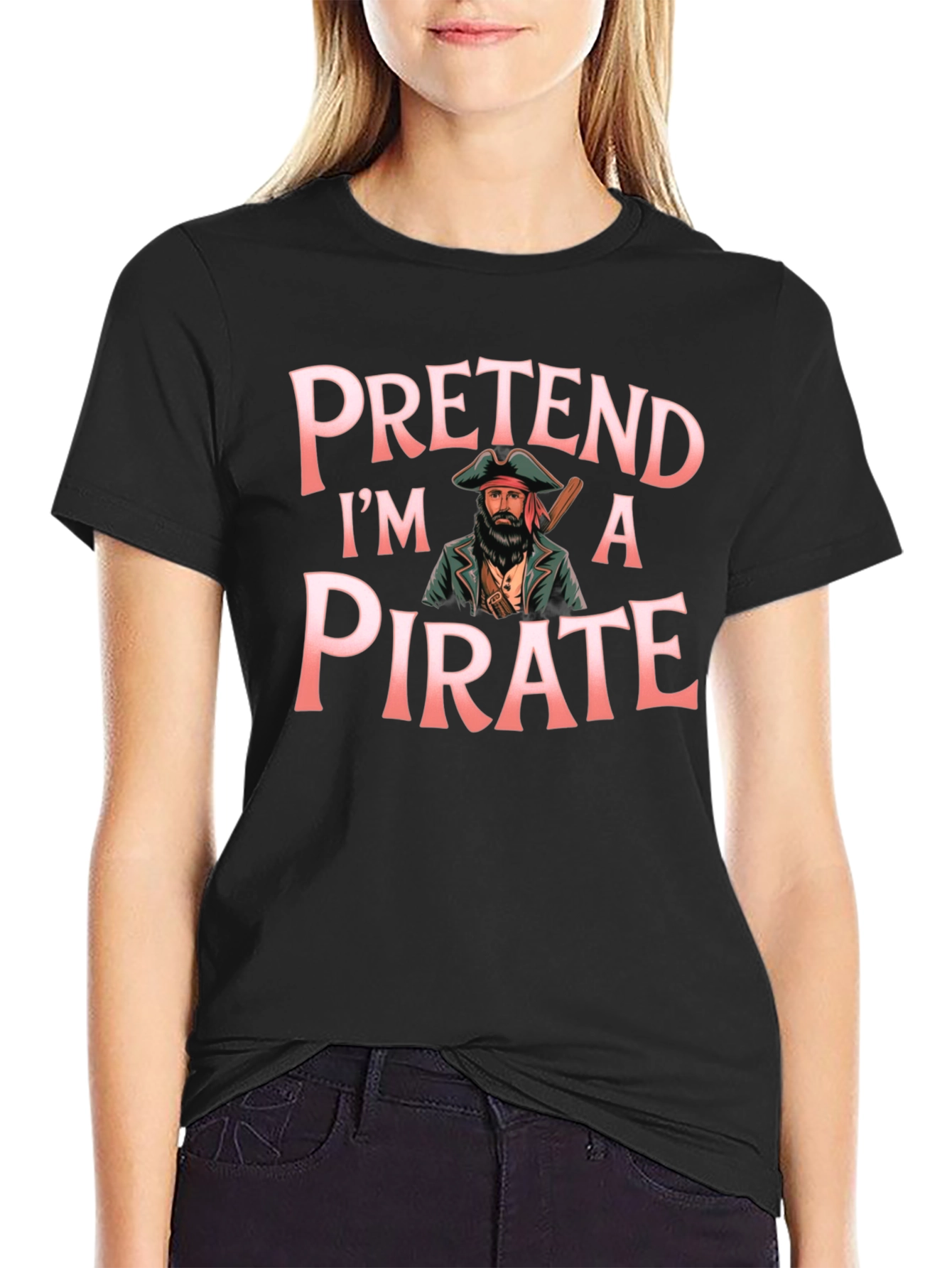 Pretend Im a Pirate Graphic T-Shirt