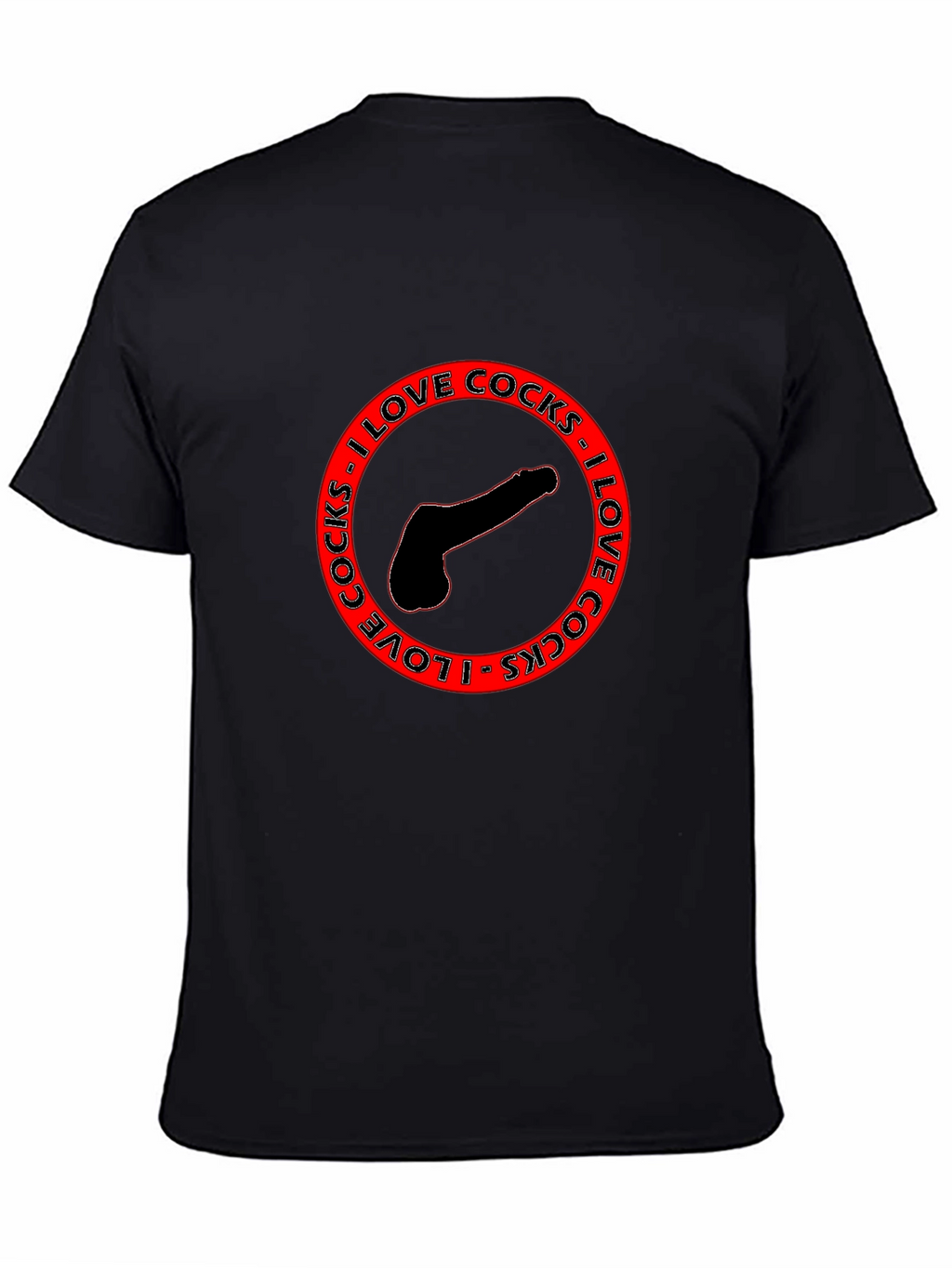 Bold Statement T-Shirt - I Love Cocks Graphic