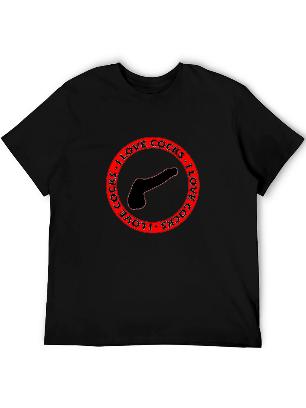 Bold Statement T-Shirt - I Love Cocks Graphic