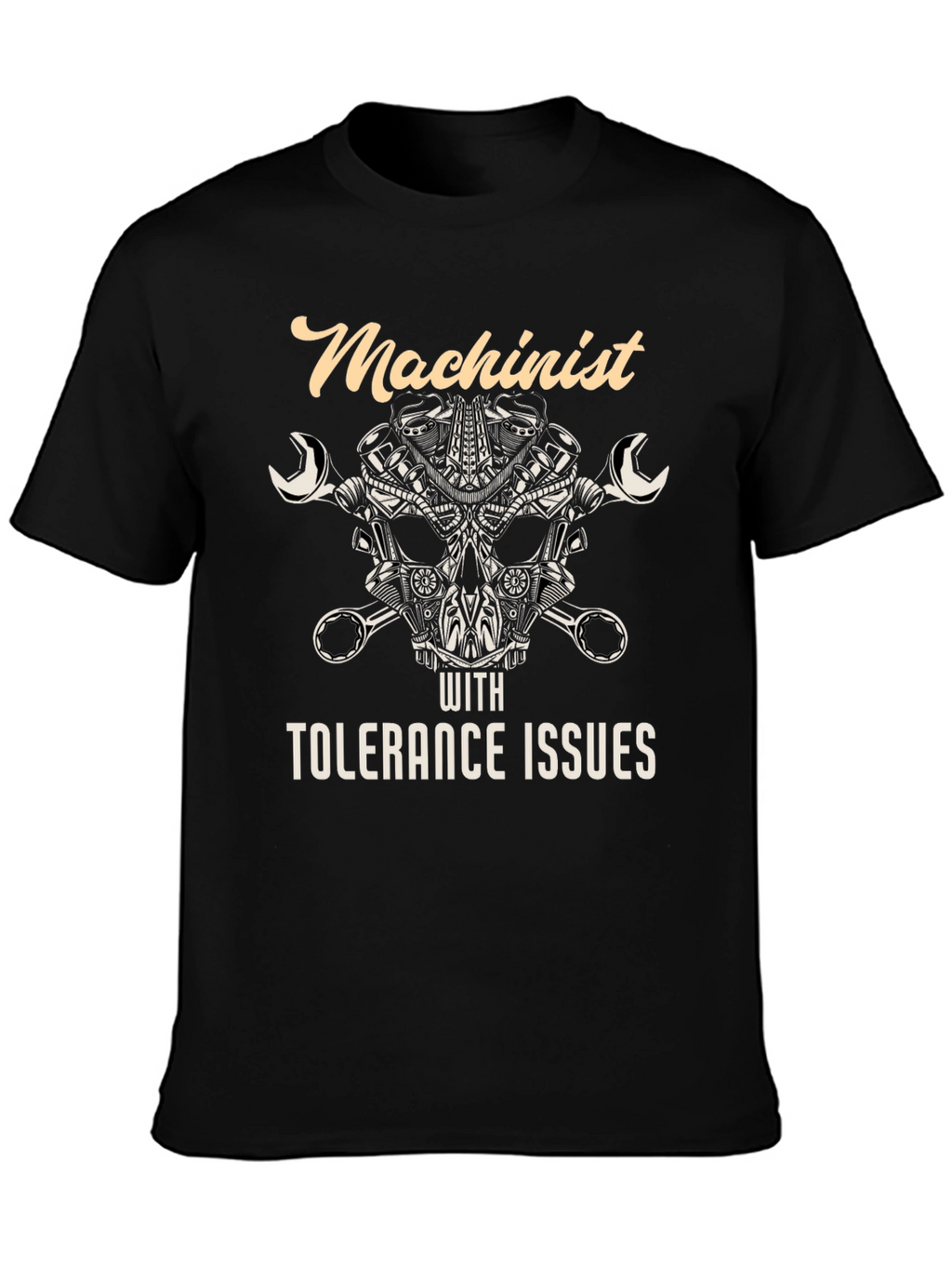 Machinist With Tolerance Issues Graphic T-Shirt