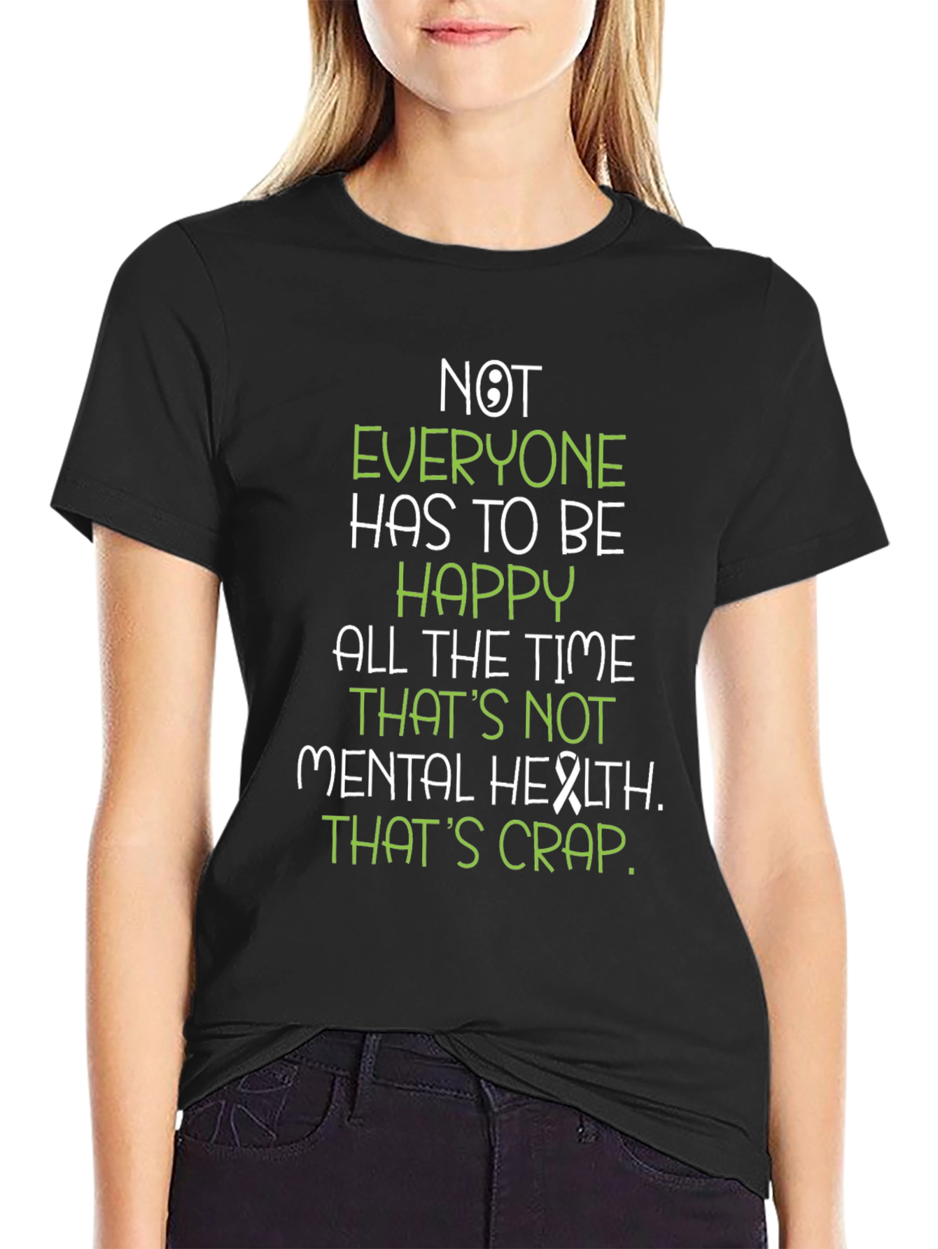 Mental Health Awareness T-Shirt - Not Everyone Has To Be Happy