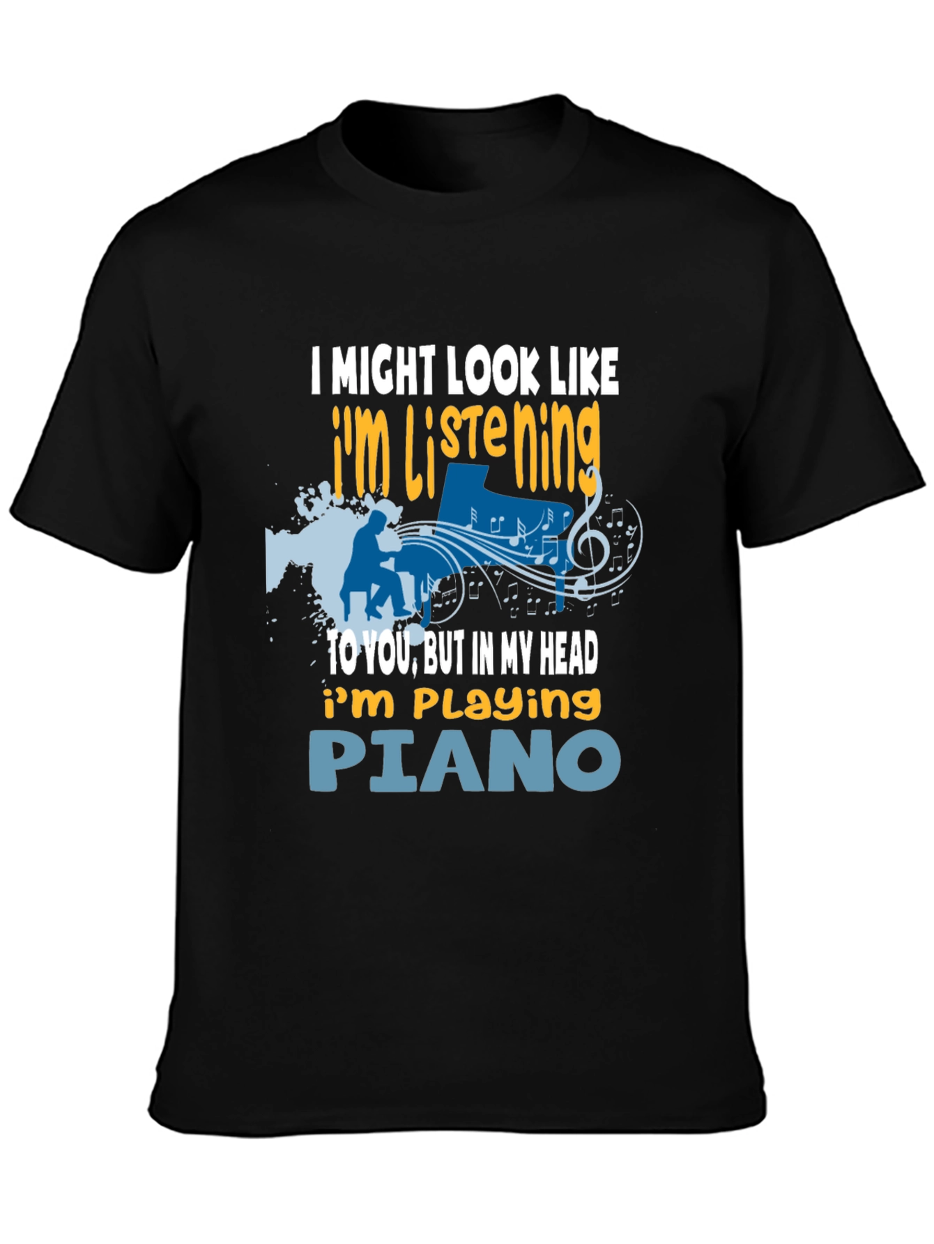 Piano Lover T-Shirt: Im Listening