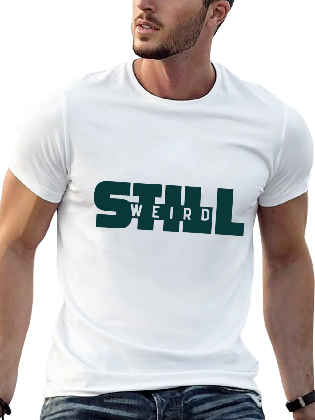 Still Weird Graphic T-Shirt - Everyday Casual Wear