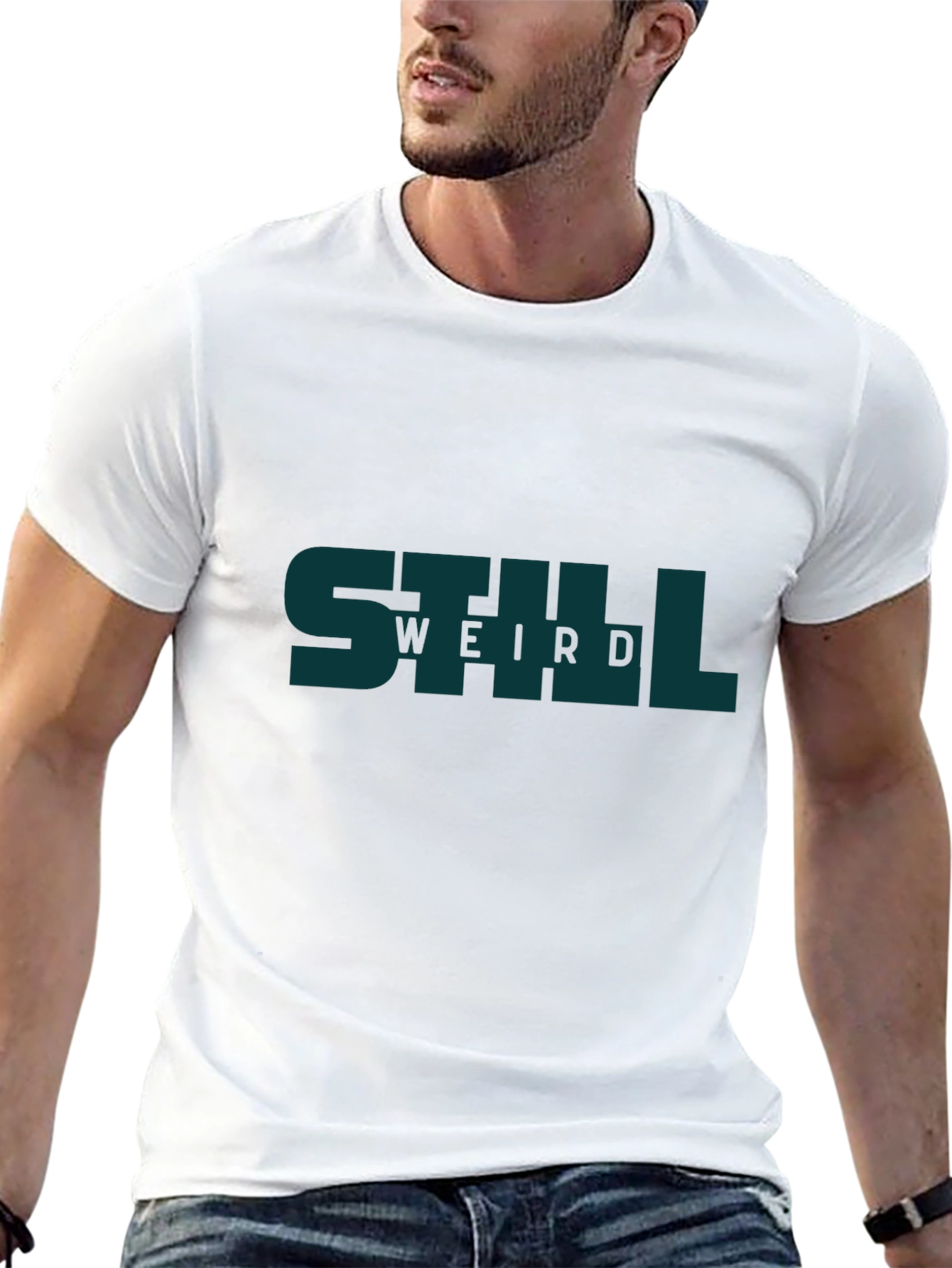Still Weird Graphic T-Shirt - Everyday Casual Wear