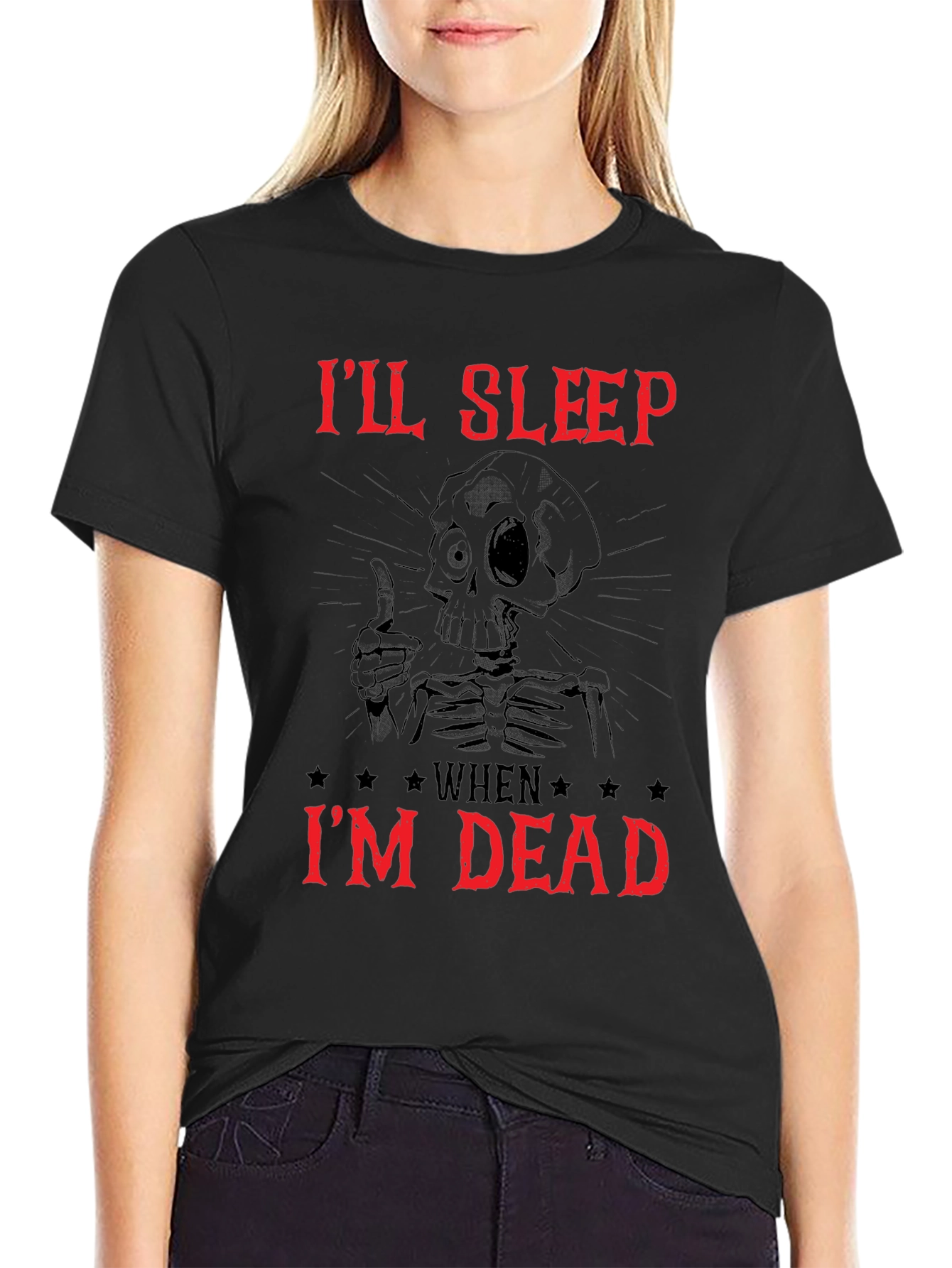 Ill Sleep When Im Dead Skeleton Graphic Tee