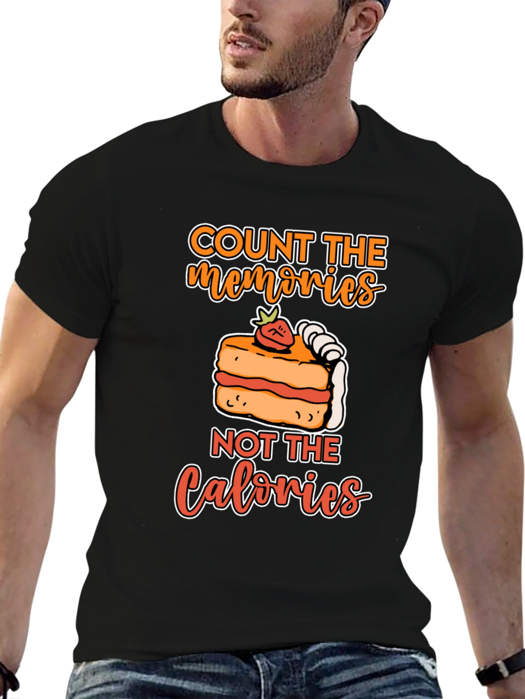 Count Memories Not Calories T-Shirt