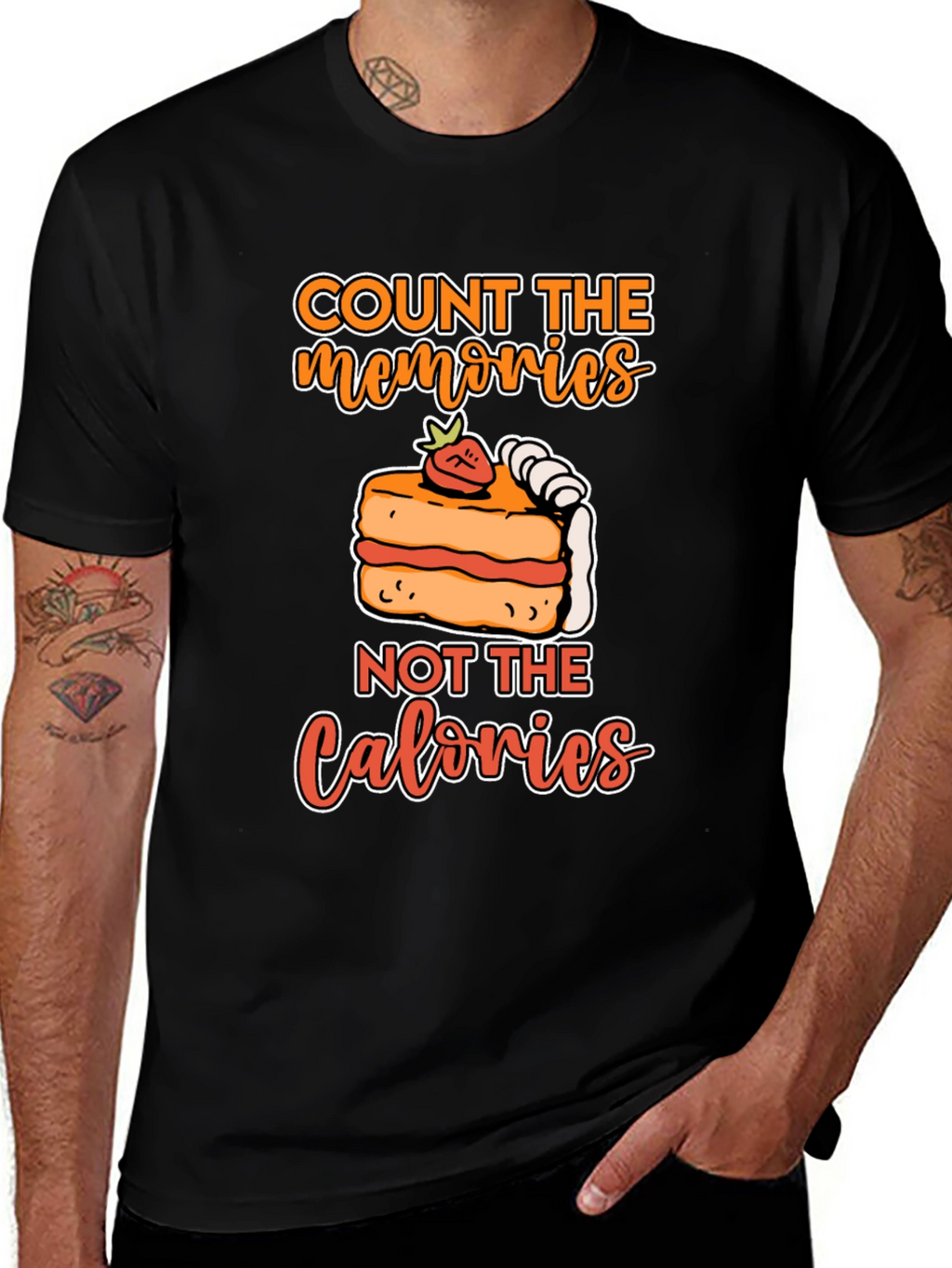 Count Memories Not Calories T-Shirt