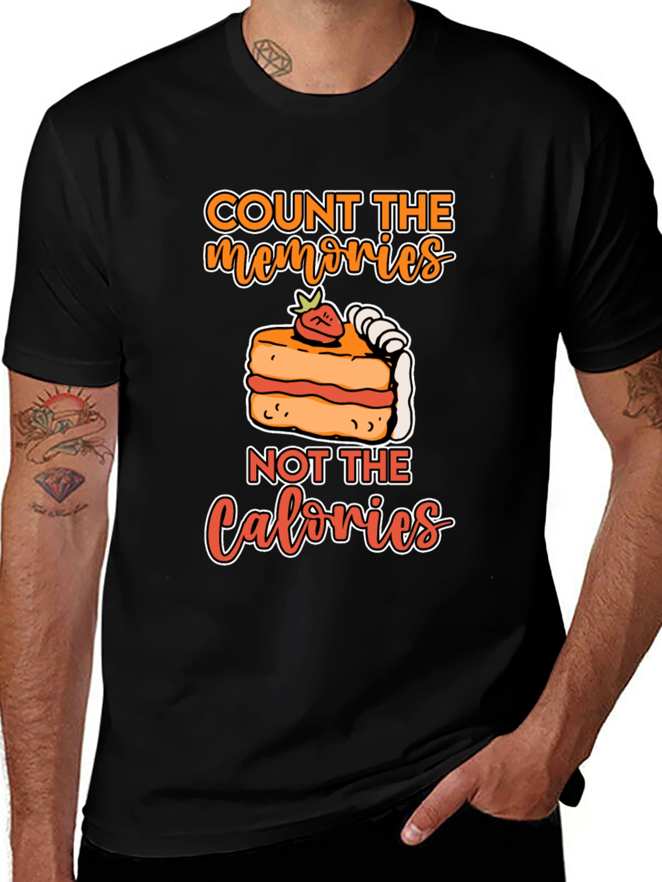 Count Memories Not Calories T-Shirt