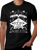 Best Kind of Mom Raises A Pharmacist T-Shirt