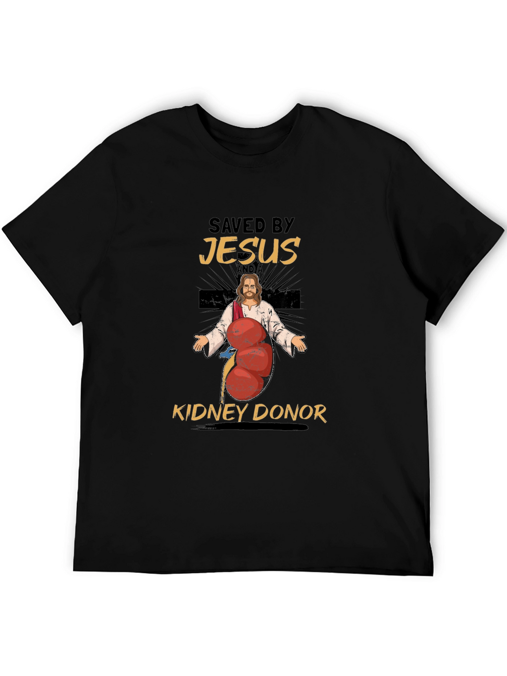 Saved By Jesus and a Kidney Donor T-Shirt