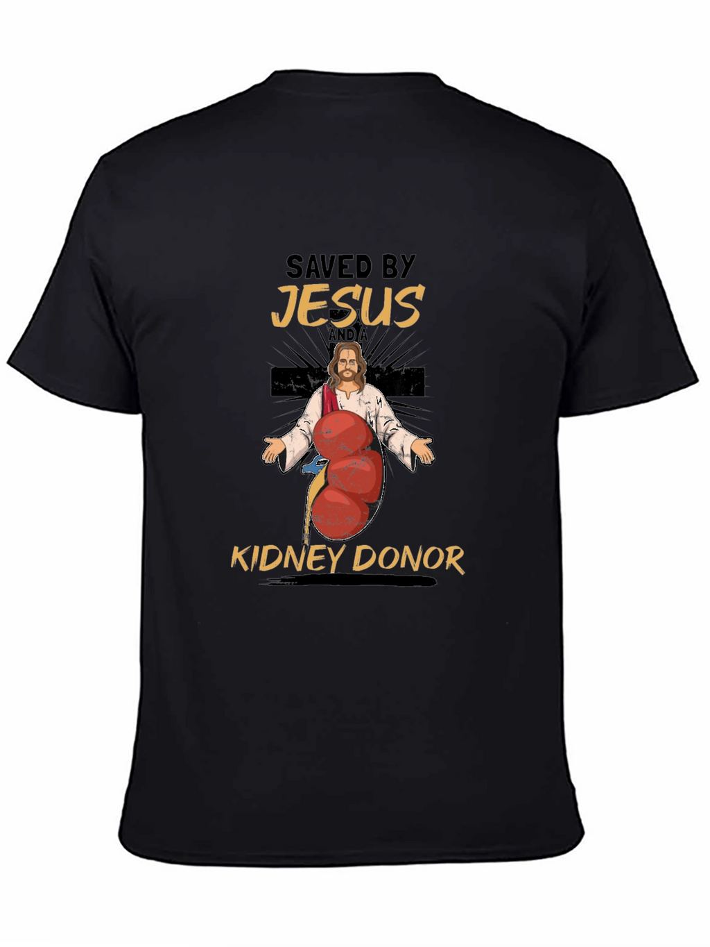 Saved By Jesus and a Kidney Donor T-Shirt