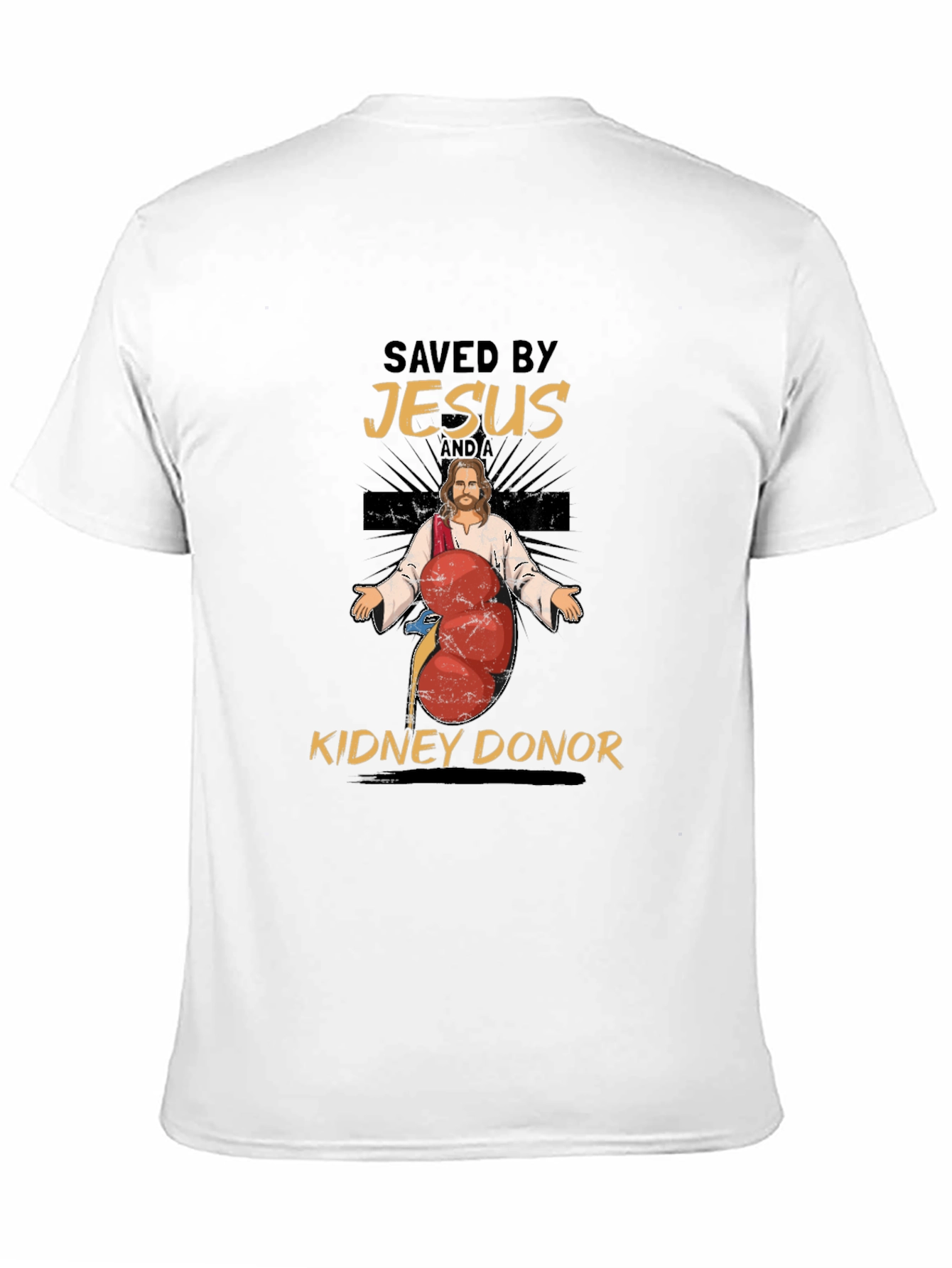 Saved By Jesus and a Kidney Donor T-Shirt