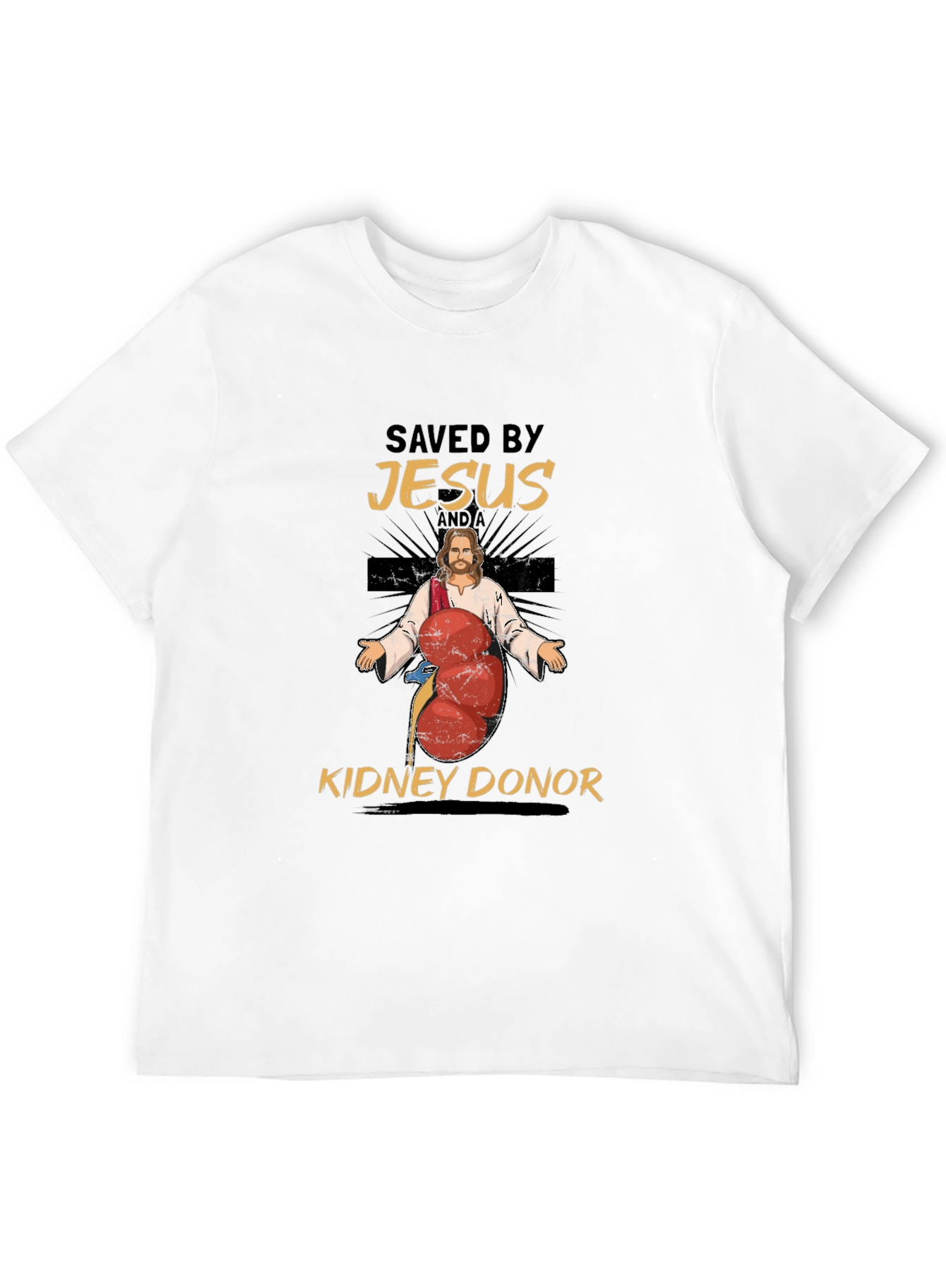 Saved By Jesus and a Kidney Donor T-Shirt