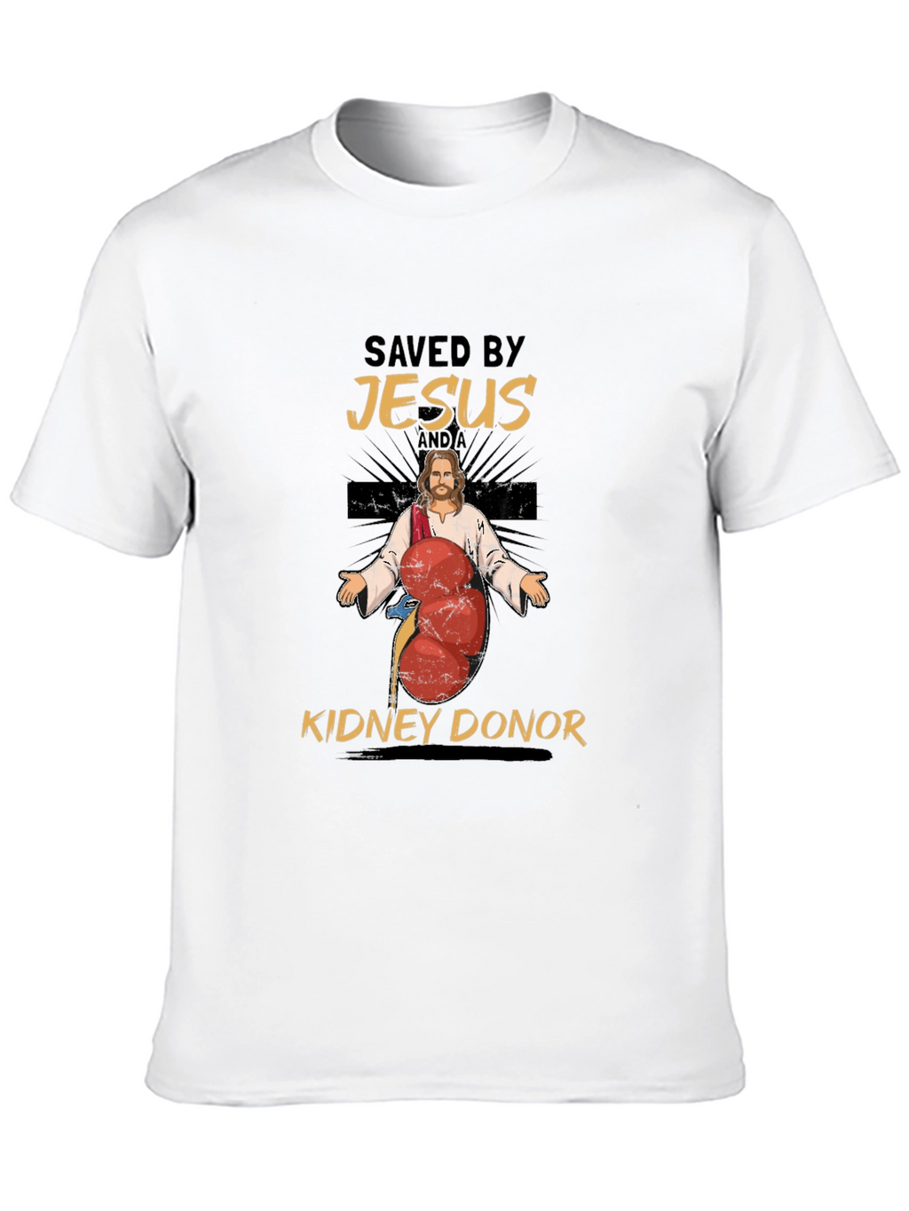 Saved By Jesus and a Kidney Donor T-Shirt