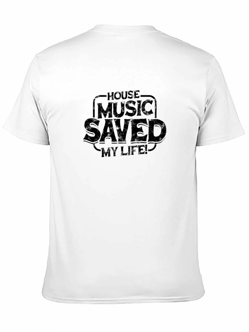 House Music Saved My Life Graphic T-Shirt