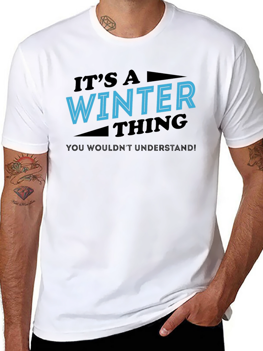 Winter Thing T-Shirt - You Wouldnt Understand Tee