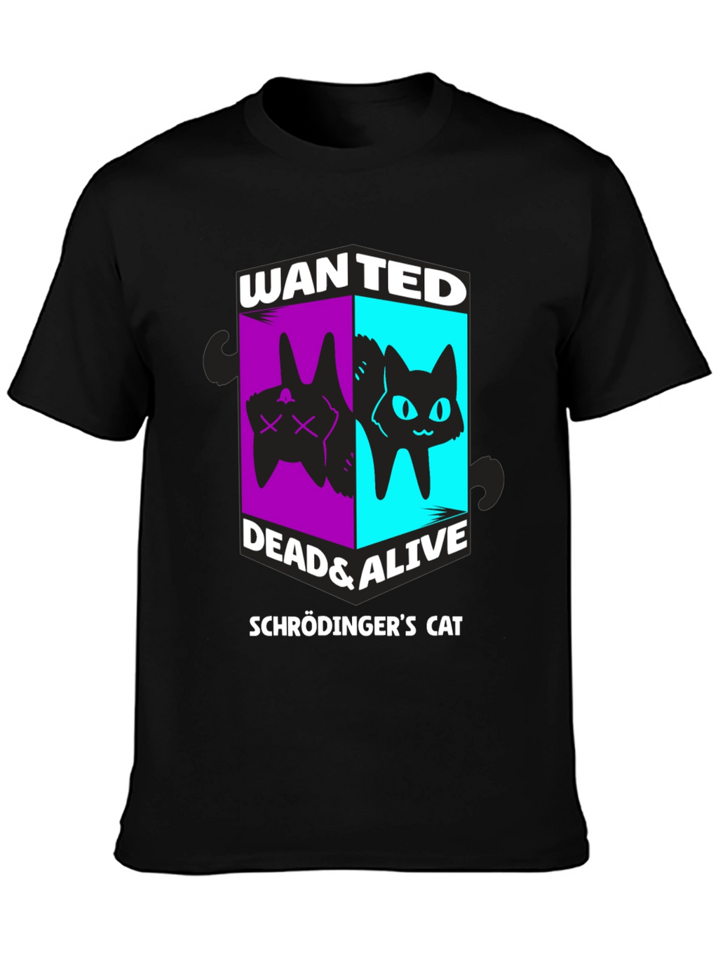 Schrödingers Cat Wanted Dead & Alive Graphic T-Shirt